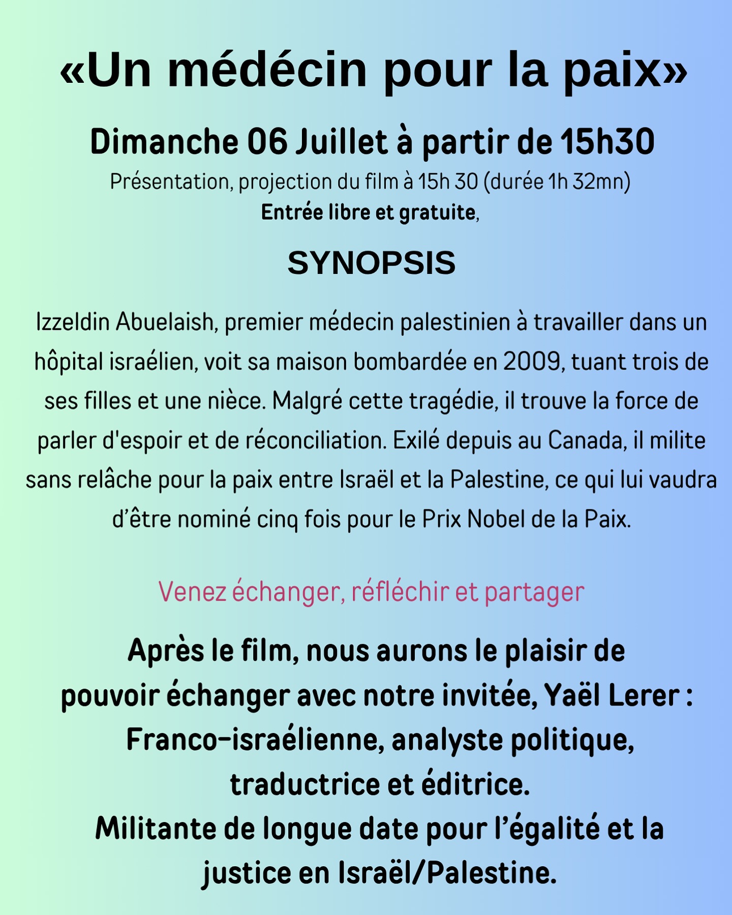 Et voici notre programme de ce dimanche 6 juillet !
Film « Un médecin pour la paix » puis discussion avec notre invitée exceptionnelle 🫶
Solidarité avec la population de Gaza ✊
Hâte de vous voir ✅
