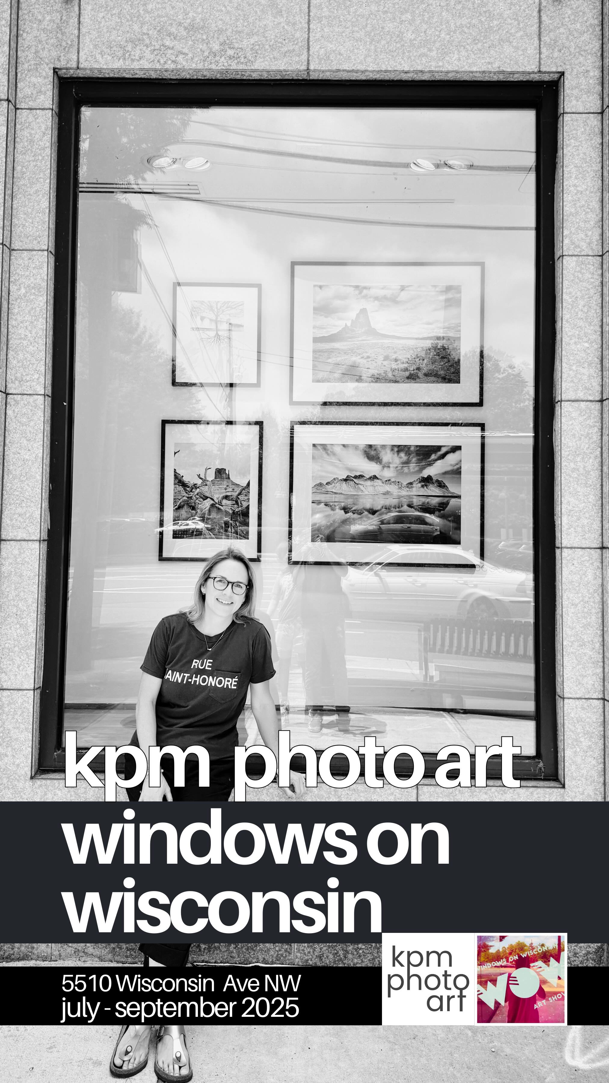 I’m honored to share that kpm photo art has been selected for the WOW! Windows on Wisconsin Art Show - a juried public art exhibition showcasing 14 local artists in the heart of Friendship Heights.
From July through September 2025, four of my original black and white pieces will be on view in a dedicated storefront window at 5510 Wisconsin Ave NW, directly across from Tiffany & Co.
If you’re in the D.C. area, drive by and enjoy the art!
.
#kpmphotoart #windowsonwisconsin #wowartshow #dcartscene #friendshipheights #supportlocalartists #blackandwhitephotography #dcist #shoplocaldc #dcartists #dcart