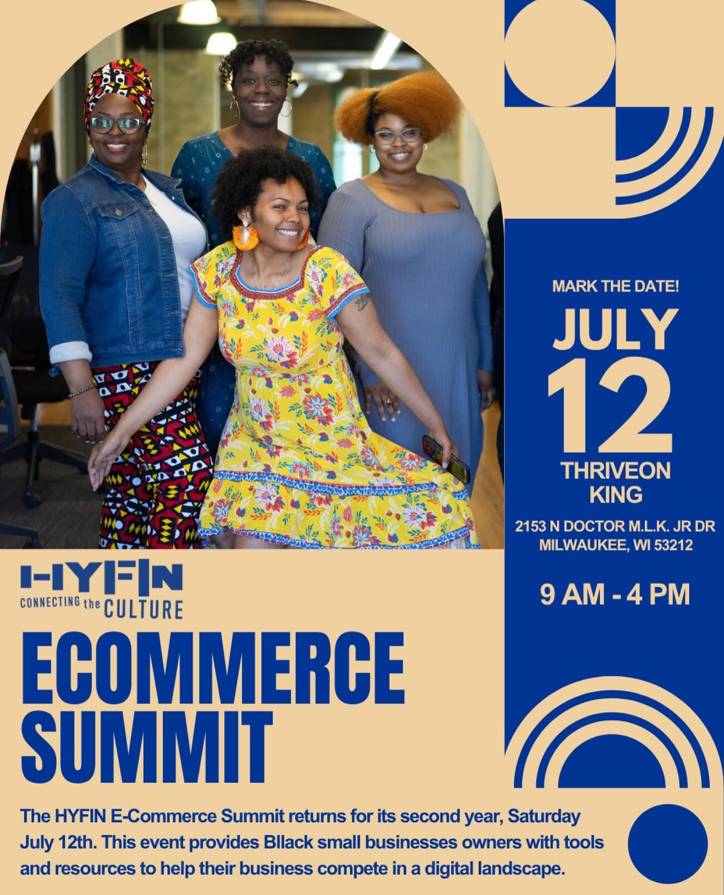 After attending last year’s HYFIN E-Commerce Summit, our website saw more traffic than ever before! All thanks to the tools and resources received from @37oaks and @hyfin.mke
It’s back for its second year, Saturday July 12th. If you are a black small business owner, be sure to sign up for Milwaukee’s most exclusive entrepreneurship event. Limited seats ensure you get personal attention and real connections.
Did you notice the familiar faces in the flyer 👀@shopgreenhaven @modaheadwraps @growthtakesgrace @outwokentea
Tickets: https://lnkd.in/gNzF5waH
