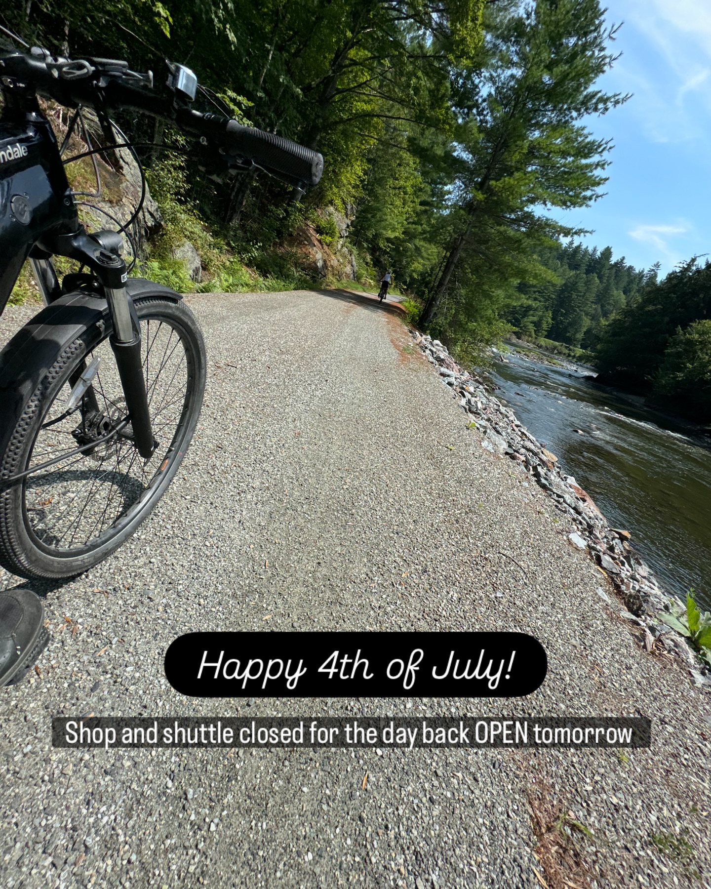 Happy 4th of July! Enjoy your friends and family today we look forward to seeing you on the trail!