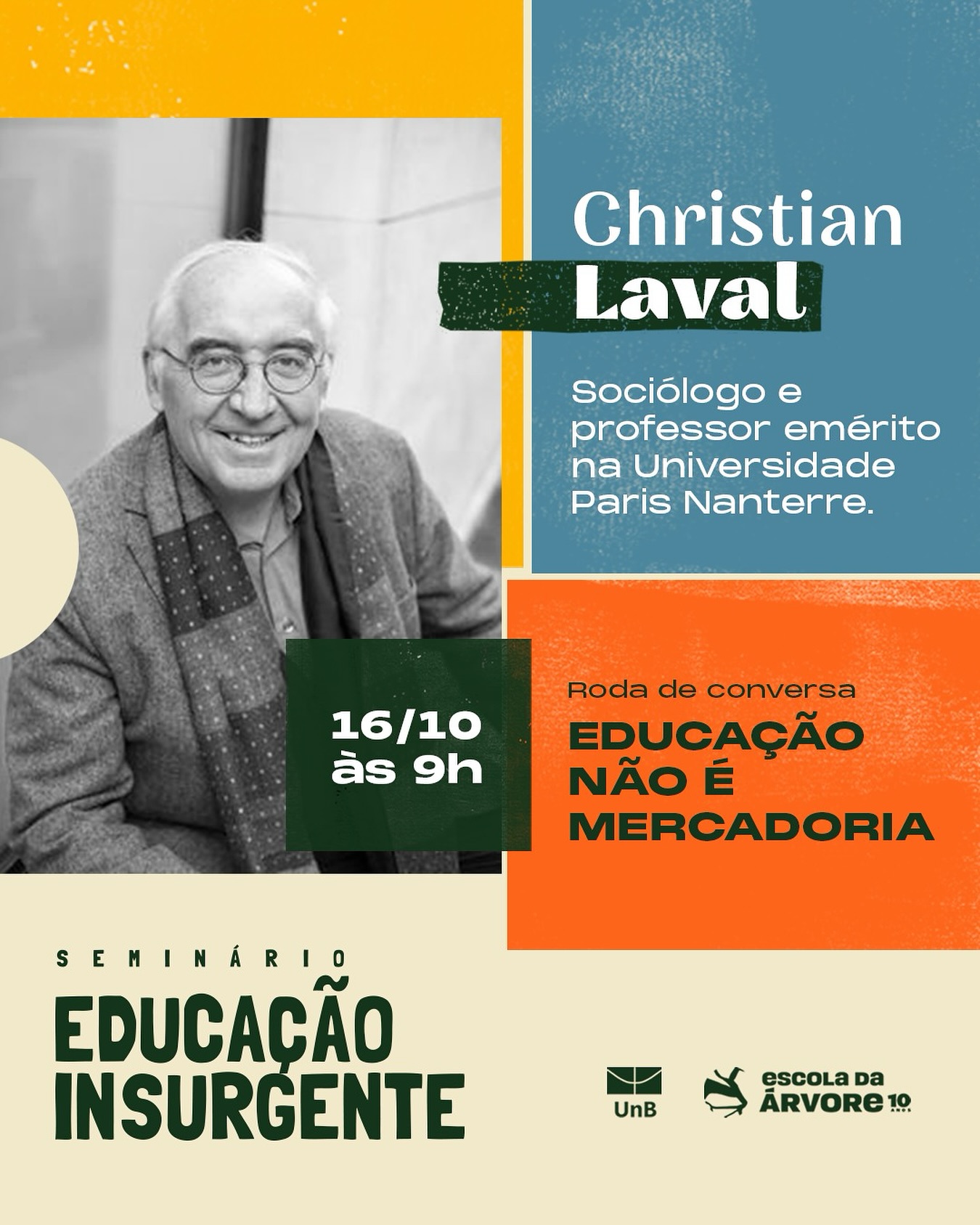 SEMINÁRIO EDUCAÇÃO INSURGENTE
Com a presença do professor Christian Laval
O neoliberalismo tem na Educação um nicho certo de lucro. A escola deixa de ser um espaço de formação humanística para virar antessala do mercado de trabalho e do shopping center.
Sujeitos tornam-se consumidores, mercadorias e mão de obra no mercado de trabalho. O locus da escola é reduzido a um espaço empresarial - incutindo a concorrência, a competição e a ideia de que a educação só tem valor se gerar renda ou performance.
Em tempos de neoliberalismo na Educação, Laval nos convida a resistir.
Venha refletir com um dos principais pensadores da crítica ao neoliberalismo na educação!
📍 Brasília/DF
📆 16 de outubro de 2025
🎟️ Inscrições pelo site: Link na bio
Imperdível para educadoras(es), estudantes, militantes e todas as pessoas que acreditam na educação como prática de liberdade.