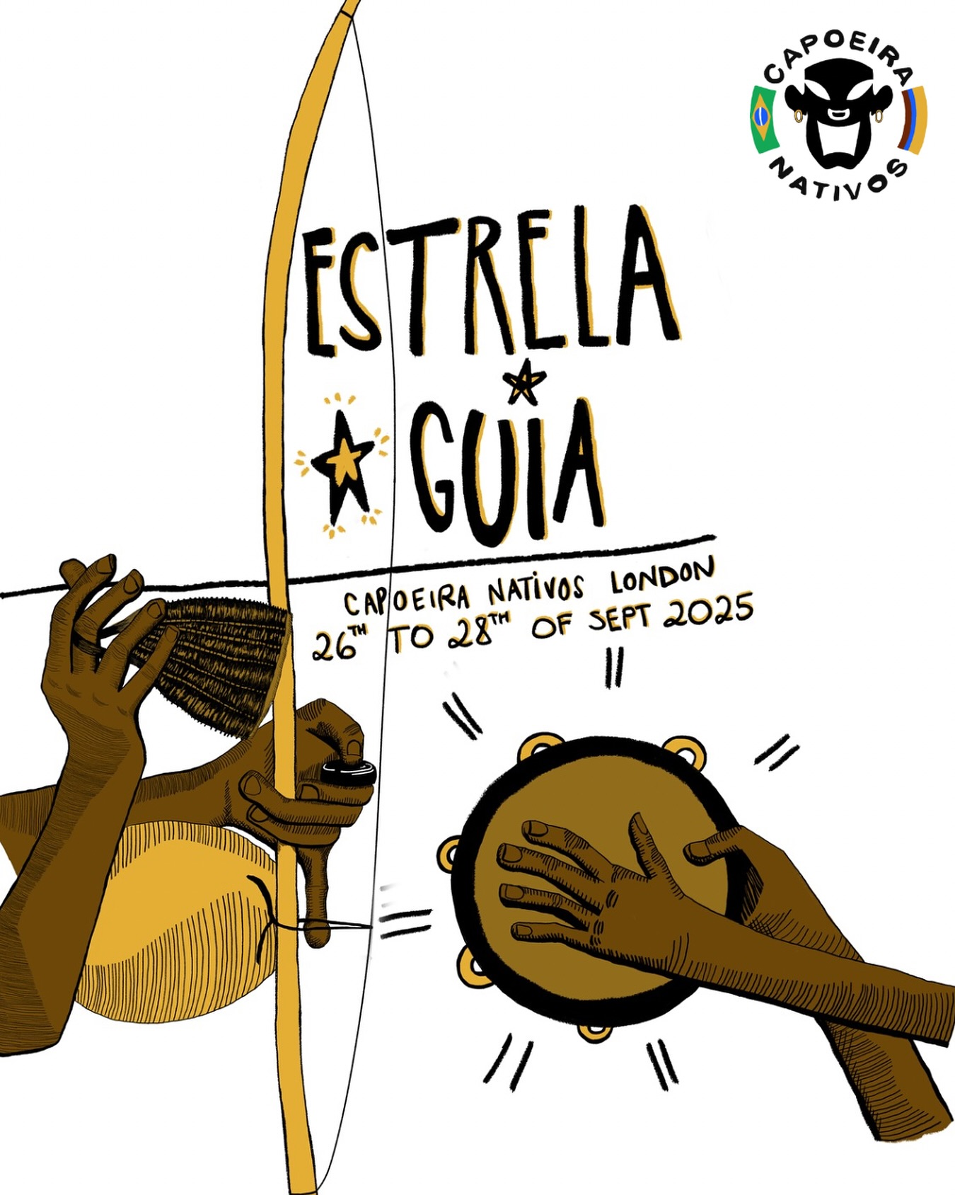 @capoeiranativoslondon presents:
ESTRELA GUÍA 2025 💫
Our annual event celebrating the love for Capoeira!
Save the Date 📅
26th to 28th of Sep 2025
BATIZADO
RODAS
CAPOEIRA WORKSHOPS
CELEBRATIONS
ESPECIAL GUESTS
Join us!
#capoeira #capoeiralondon #capoeiralife #capoeiranativos