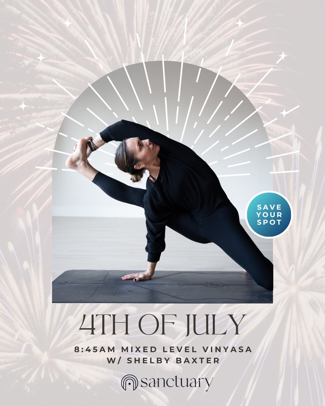 Celebrate July 4th with Yoga at Sanctuary! 🎉
Join us this Independence Day for some mindful movement! We have two great options to help you find your flow:
In-Studio Option: 🙏
Start your holiday with an 8:45 AM Mixed-Level Vinyasa class with the wonderful Shelby. Come connect with your community and move your body in person!
Recorded Option: 💻
Prefer to practice at home? Enjoy a recorded class with the amazing Daphne Larkin. Just sign up before 1pm and you have 3 days to enjoy the recording when it’s right for you!
All other days we will run our regular schedule. We can't wait to see you on the mat, whether in person or via the recording!
Happy 4th of July! Stay safe and see you soon! 💛