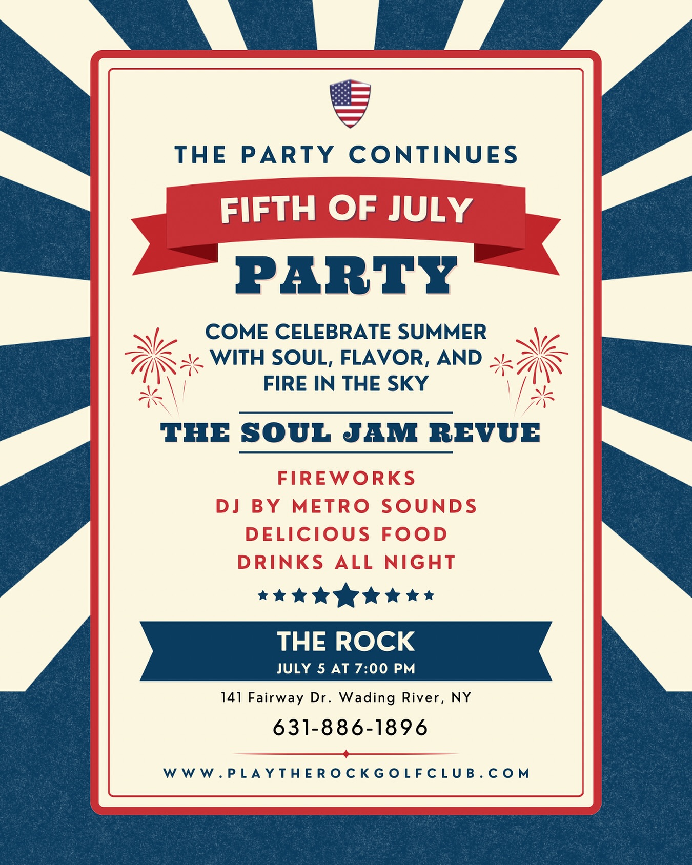 The celebration continues! Join us for an exclusive members-only event as we light up the sky and keep the holiday spirit going strong.
🔥 Featuring:
✨ The Soul Jam Revue — Live Music
✨ Fireworks Spectacular
✨ DJ by Metro Sounds
✨ Delicious Food & Drinks All Night
📅 July 5 | 7:00 PM
📍 The Rock Golf Club, 141 Fairway Dr., Wading River, NY
👉 Don’t miss this unforgettable night of soul, flavor, and fun under the stars.
📞 RSVP Today: 631-886-1896
🌐 www.playtherockgolfclub.com