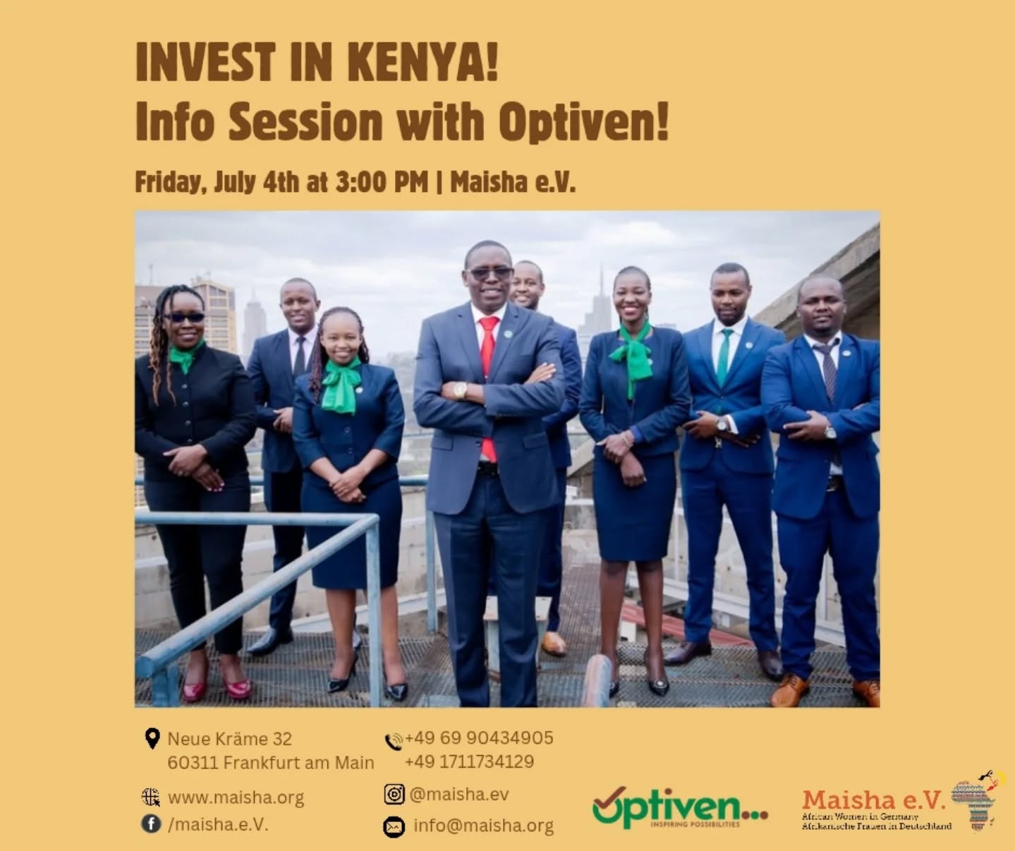You're Invited!
We are pleased to inform you that representatives from Optiven will be visiting us on Friday, July 4th at 3:00 PM.
Join us for an informative session on real estate investment opportunities in Kenya, featuring attractive offers in locations such as Malindi, Nanyuki, Kajiado, Ngong, Nakuru, and more.
📍 Location: Neue Kräme 32, 60311 Frankfurt am Main
🗓️ Date: Friday, July 4th
🕒 Time: 3:00 PM
Whether you're looking to invest, learn, or connect — this is a great opportunity to explore endless possibilities!
All are welcome.