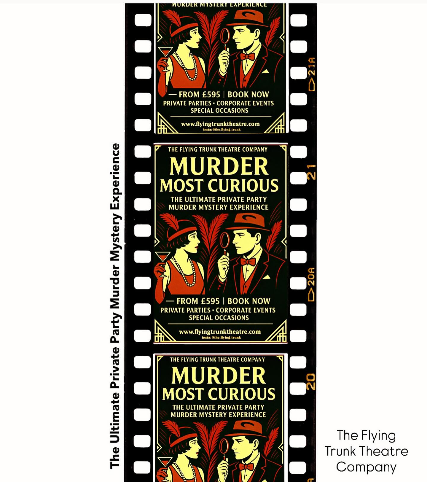 MURDER MOST CURIOUS 👀
The Ultimate Private Party Murder Mystery Experience
An unforgettable night of intrigue, deception, and deadly fun!
Featuring a team of five highly skilled professional actors, this is YOUR chance to host a suspense-filled and truly interactive murder mystery event — right in your own home or chosen venue.
We offer a rich menu of plots and scenarios, packed with intriguing clues, cunning red herrings, and dramatic twists. You and your guests will witness — first-hand — a most despicable deed, and then face the challenge of solving the crime and unmasking the culprit.
Prices start from £595.
Premium packages — including the services of our superb catering partner, Henry’s Kitchen Catering Services, along with a range of bespoke extras — are also available.
Perfect for:
🔍 Private parties
🔍 Birthdays & anniversaries
🔍 Hen & stag parties
🔍 Corporate events & team-building
🔍 Special occasions of any kind
Ready to uncover the truth?
Get in touch to book your Murder Most Curious experience — if you dare…
www.flyingtrunktheatre.com
Follow us:
Instagram: the_flying_trunk
Facebook: The Flying Trunk Theatre Company
#privateparty #partyhire #murdermysterydinner #eventhire #teambuilding #partyideas #partygames #eventideas #middevon #devontheatre