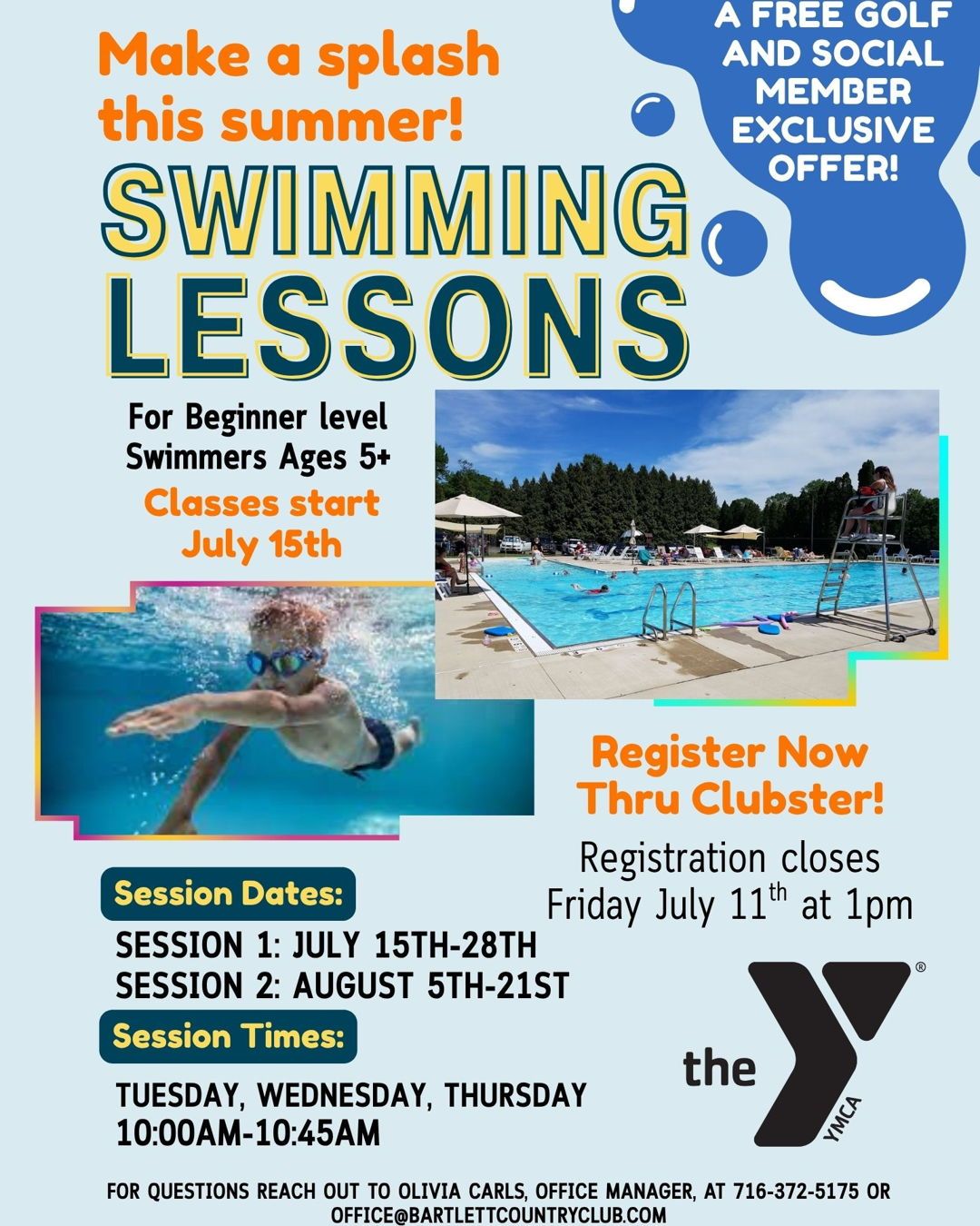 Dive into Summer with YMCA Swim Lessons!
Attention Social and Golf Members, we have exciting news! We've partnered with the YMCA to offer an exclusive opportunity for complimentary kids' swimming lessons!
During these YMCA swimming lessons, your swimmers will gain confidence, learn the basics of front and back crawl, and begin building endurance as they work toward full independence. As they progress, our team will help them develop coordinated breathing, learn to tread water for up to a minute, and introduce breaststroke and dolphin kick, all while building the stamina to swim over 15 yards without assistance.
The program will run in two sessions:
Session 1: Weeks of July 14, 21, and 28
Session 2: Weeks of August 4, 11, and 18
Lesson times will be from 10:00–10:45 AM on Tuesdays, Wednesdays, and Thursdays.
Spots are limited so register through Clubster TODAY
(Registration closes Friday July 11th at 1PM)
We can't wait for your kids to make a splash with us this summer!