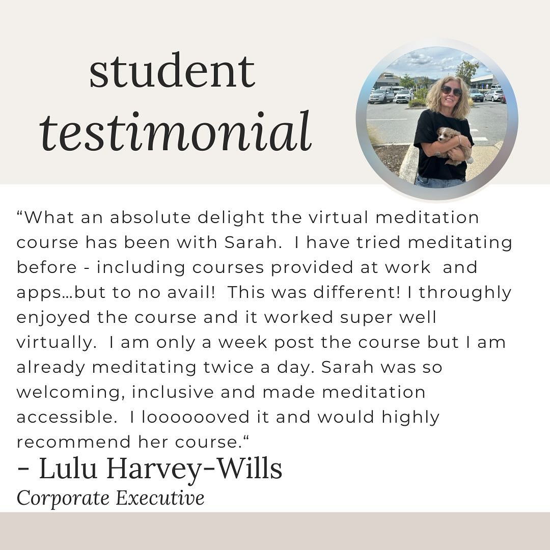 I made a very carefully considered and conscious decision to teach Vedic meditation to students online.
And it would appear from the gorgeous @luluharveywills from NZ, that it was one of the best decisions I have ever made.
My one eyed mission is to bring this ancient practice and wisdom to as many people who enquire about it for their own lives as possible.
The course content is exactly the same as those who learn with me in person but held over 4 x 2 hour sessions in the evening rather than 2 sessions over a weekend.
My online students are all feeling the connection and intimacy to me as a teacher and to the practice that they feel when they learn in person.
If you are keen to learn Vedic meditation but donât live in Sydney or just prefer the efficiency of learning online, please DM me to join my waitlist for my next online course.
I also have spots in my 26/27 July weekend course in Sydney (in person). Visit my website www.sarahsusak.com for details
ARE YOU MEDI?
#medisteadygo #areyoumedi #meditate #meditation #vedicmeditation #vedic #veda #testimonial #review #online
