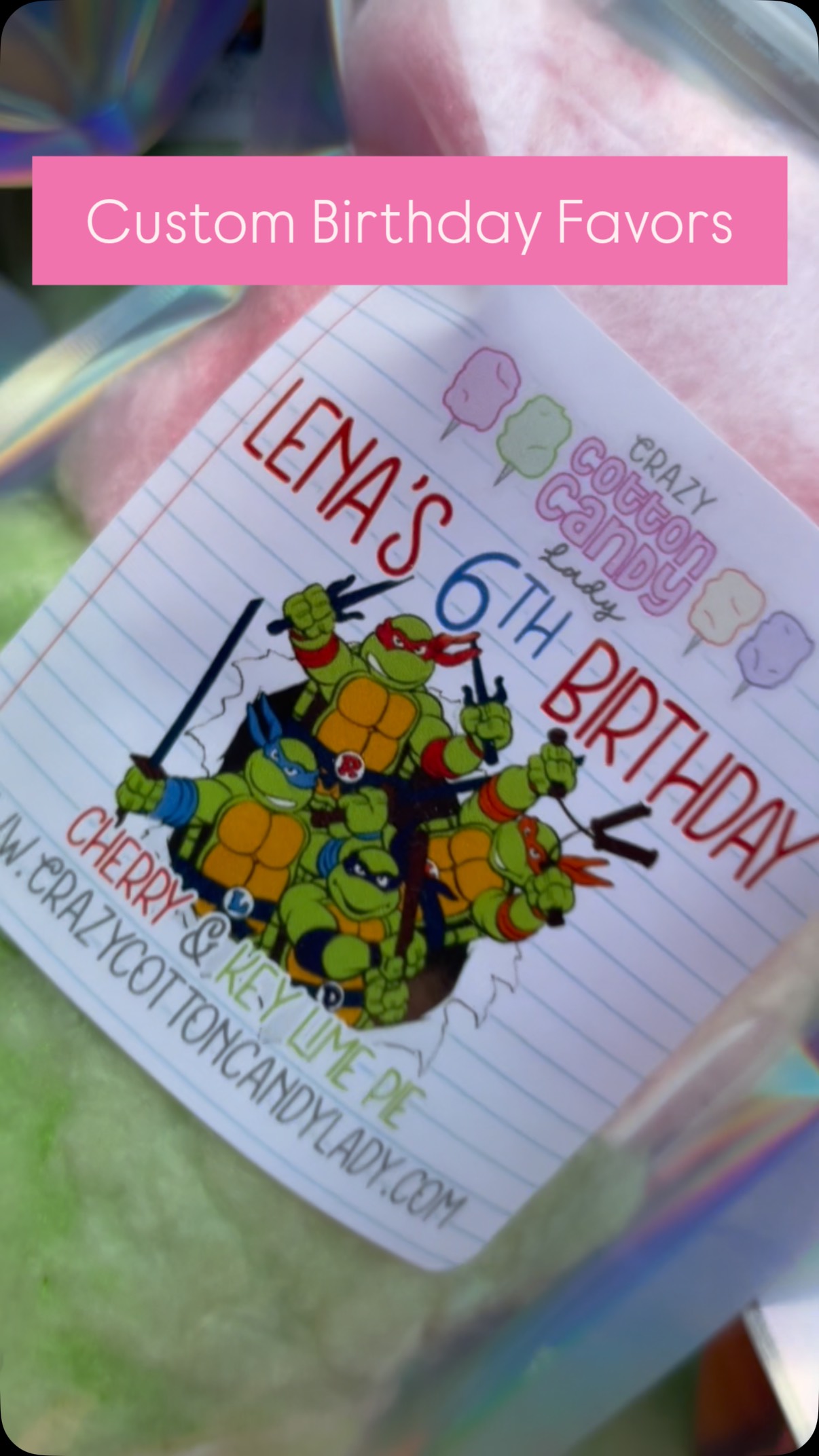 ❤️💚Teenage Mutant Ninja Turtles
Cherry & Keylime Pie
Custom favors to match your kids birthday theme. Plus they are allergy friendly so everyone can enjoy.
Best to order 3 weeks ahead to ensure the flavors you want can be made in time for your event.
CrazyCottonCandyLady.com
#teenagemutantninjaturtle #crazycottoncandylady #cottoncandy #madeinvt #customfavors #custombirthdayfavors