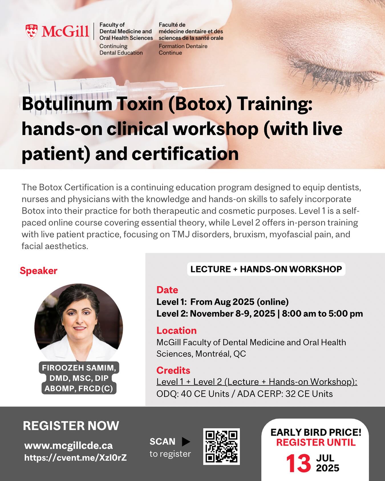 McGill CDE: Botox Certification & Clinical Training Program
Gain hands-on clinical experience with live patients and earn a Botox Provider Certification for therapeutic and cosmetic applications. Designed for dentists and physicians, this McGill CE course combines online theory (Level 1) with a 2-day in-person workshop (Level 2) in Montréal.
- TMJ, bruxism, myofascial pain, facial aesthetics — all covered.
- 40 ODQ CE Units | 32 ADA CERP CE Units
Don’t miss this opportunity to learn directly from Dr. Samim, an expert educator and clinician.
🚨 Early Bird Pricing until July 13, 2025. Register now: www.mcgillcde.ca or www.cvent.me/Xzl0rZ
Levels 3 and 4 with In-Person Live Patient Training are coming soon! More information will be added shortly!
#BotoxCertification #BotoxTraining #BotoxForDentists #TMJTreatment #Mcgill #BruxismRelief #MyofascialPain #CosmeticDentistry #DentalEducation #MontrealDentists