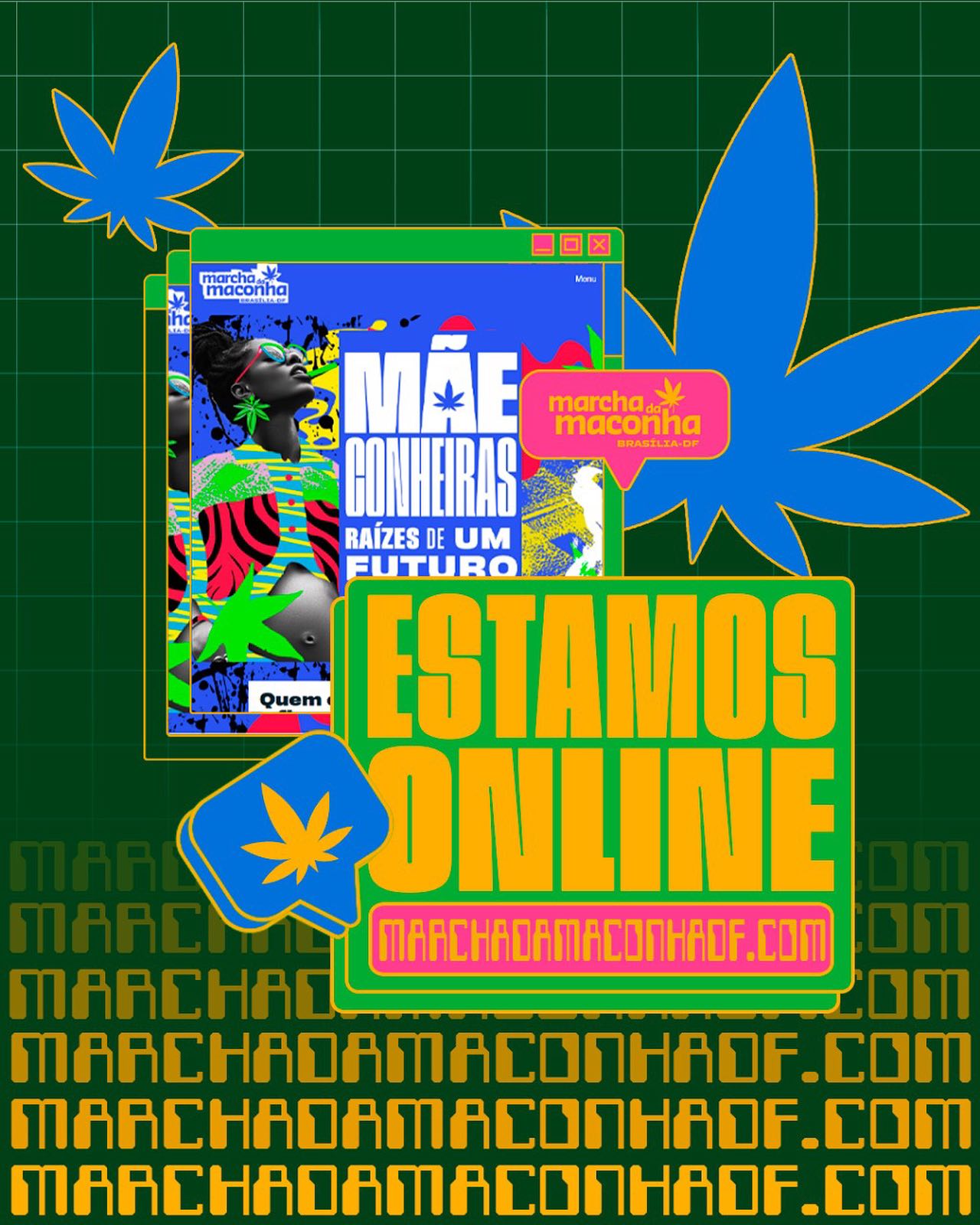 🔥 O site oficial da Marcha da Maconha DF tá no ar! 🌿
Acesse marchadamaconhadf.com e se conecte com essa rede de luta, cuidado e resistência antiproibicionista.
Lá você encontra:
📌 A pauta de 2025 — Mãeconheiras: raízes de um futuro sustentável
📅 Informações completas sobre a Marcha 2025: data, trajeto e atrações
🎪 Eventos que contam com nossa participação
🛍️ E a nossa lojinha — com camisetas e peças que vestem a causa!
Legalizar é urgente.
Organize-se, compartilhe, fortaleça.