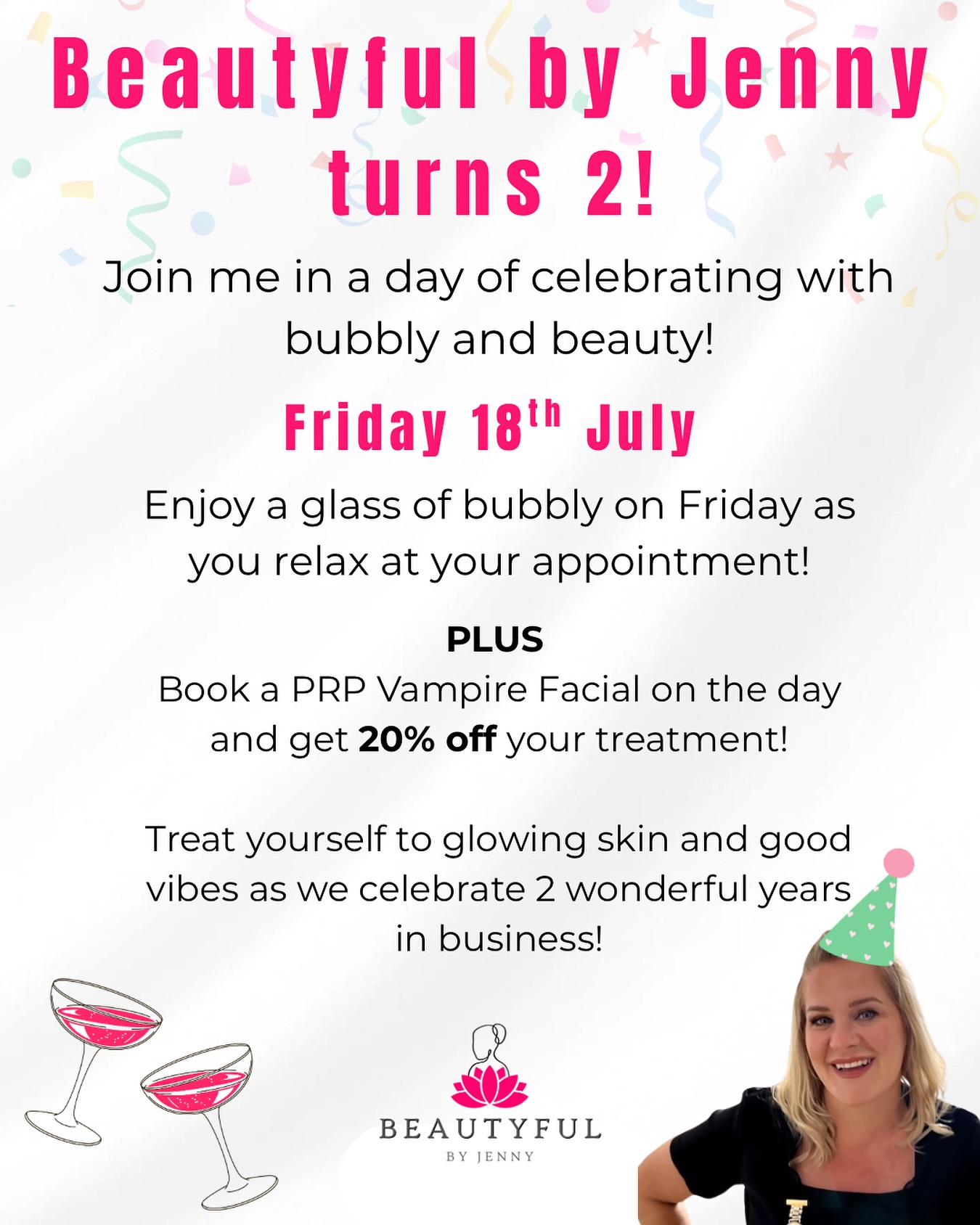 So excited to celebrate two amazing years with you this Friday!
Join me in the salon and receive a complimentary glass of bubbly with your appointment ๐ฅ also on the day I am offering 20% off PRP vampire facials, they can be redeemed any day in the future. You just need to book in with me on the day!
Canโt wait to see you and celebrate the glow and love weโve experienced the last two years !