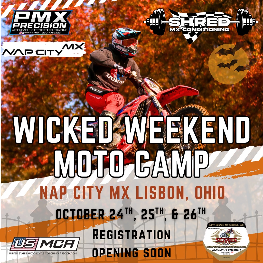 🎃 Something Wicked This Way Rips… 🏁
Get ready for a Halloween weekend like no other!
We’re teaming up with Jordan Weber’s Precision MX Training to bring you the Nap City MX Wicked Weekend Moto Camp — happening October 24, 25 & 26 in Lisbon, Ohio.
3 days of throttle therapy, skill-building, and fall moto vibes at one of the coolest tracks in Ohio. 🍂💀
👻 Spots will be limited
🕸️ Registration opens soon
🎃 Don’t sleep on Nap City…
Stay tuned – more details coming soon!