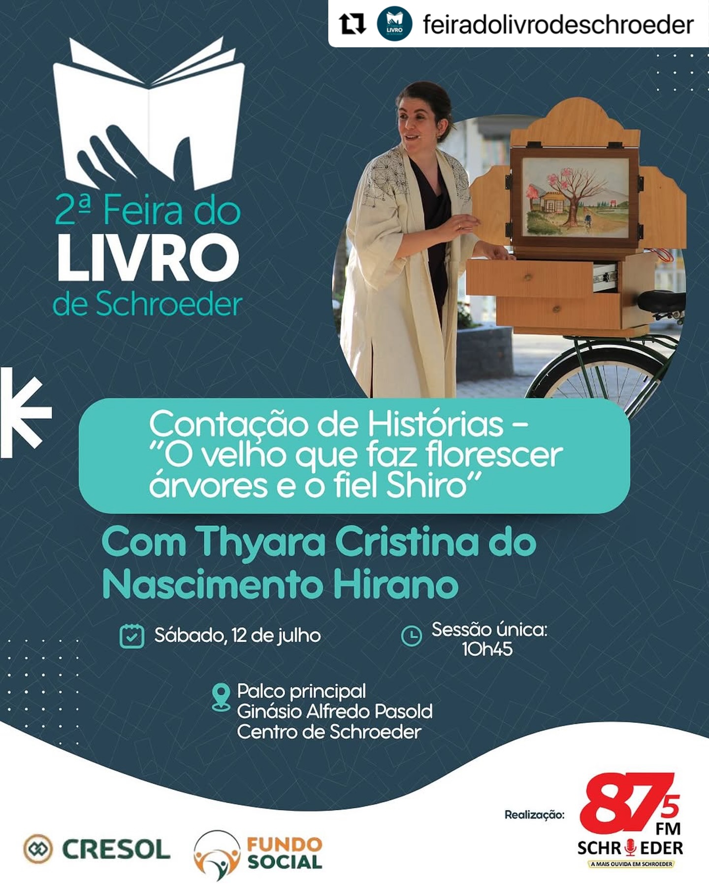 Neste sábado pela manhã estaremos em Schroeder! 🚲
Agradecidos pelo convite @cafune.historias e @feiradolivrodeschroeder
#Repost @feiradolivrodeschroeder
・・・
📖 Contação de Histórias – “O velho que faz florescer árvores e o fiel Shiro”
Com Thyara Cristina do Nascimento Hirano
📅 Sábado, 12 de julho
⏰ Sessão única: 10h45
📍 Palco principal – Ginásio Alfredo Pasold – Centro de Schroeder
📝 Sinopse:
A terra, em algumas culturas, representa os nossos ancestrais, as pessoas que estiveram antes de nós, até que nós existíssemos.
Plantamos, regamos, cuidamos… O velho que faz florescer árvores e o fiel Shiro nos convidam ao encontro com o velho Japão e suas lendas.
Conta a história de uma pequena aldeia onde um cachorro e seu dono nos mostram por meio da relação, sentimentos adormecidos que habitam em cada um de nós.
📚 O projeto Contação de Histórias é uma realização da Rádio Schroeder, em parceria com o Cafuné Histórias, e foi contemplado pelo Fundo Social Cresol. A iniciativa levará a milhares de crianças, jovens e adultos sessões de contações ao longo da programação da 2ª Feira do Livro de Schroeder.
#kamishibaï #kamishibai #kamishibaibrasil #teatrodori #teatro #feiradolivro #schroeder #contacaodehistórias