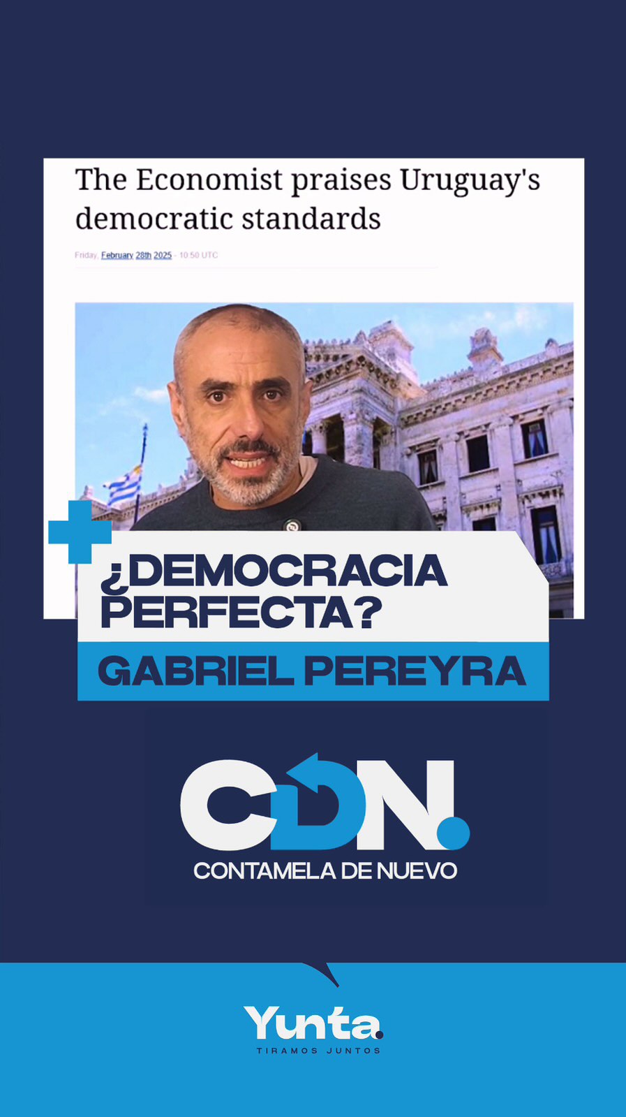 ¿Democracia perfecta?
Otro “Contamela de nuevo”.
Por @gabrielhpereyra y @diegoarios81.