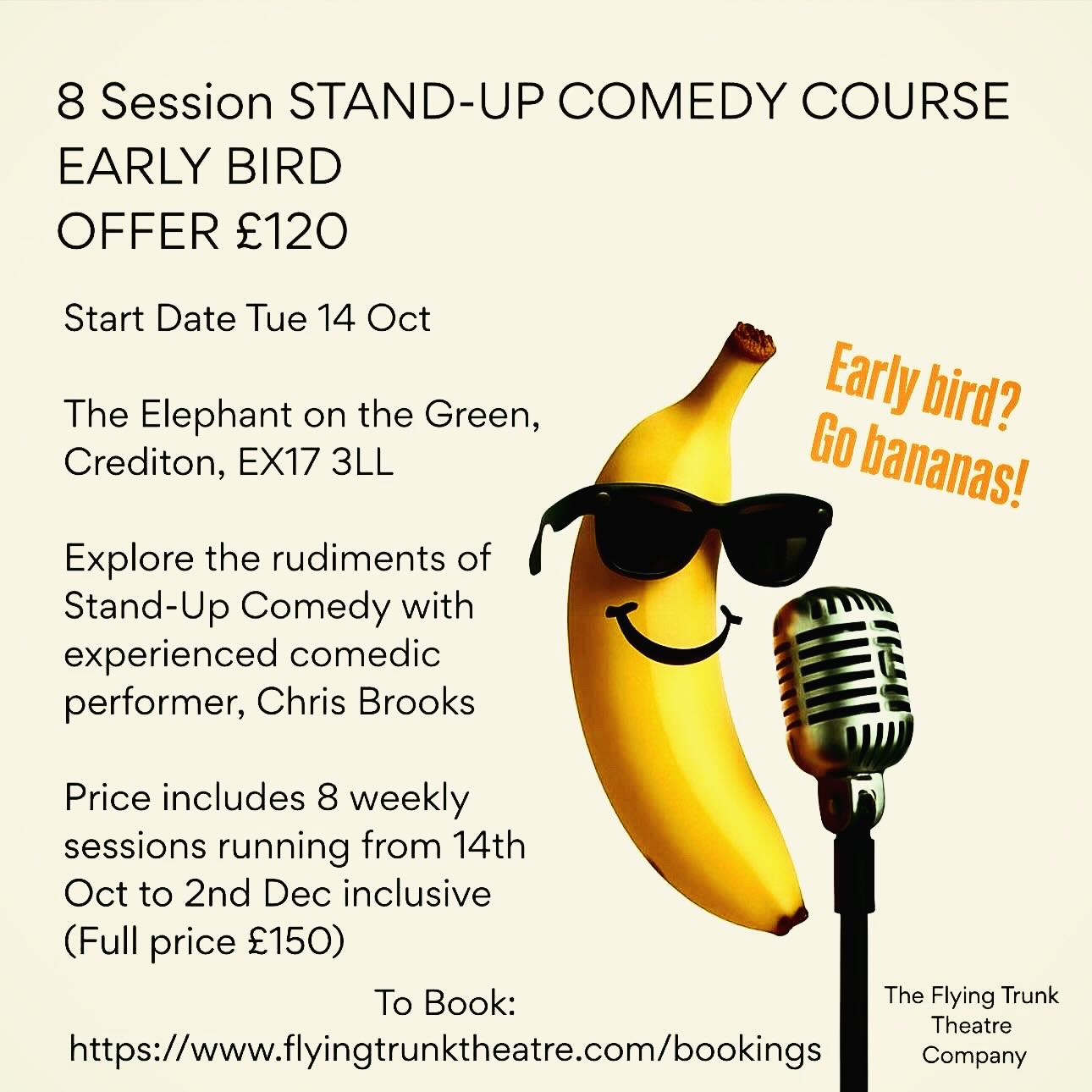 Unlock your inner comedian and take to the mic 🎤
Join our 8-week Stand-Up Comedy Course at The Elephant on the Green, Crediton, and discover your funny side with experienced performer Chris Brooks.
Early Bird Offer: £120
Starts Tuesday 14 October
Elephant On The Green, Crediton, EX17 3LL
Learn the craft of stand-up, build your confidence, and have a laugh (or a bunch).
Spaces are limited—book early to secure your place:
flyingtrunktheatre.com/bookings
@creditoninandaround
#StandUpComedy #ComedyCourse #CreditonEvents #EarlyBirdOffer #localtheatre #supporthearts #liveshows