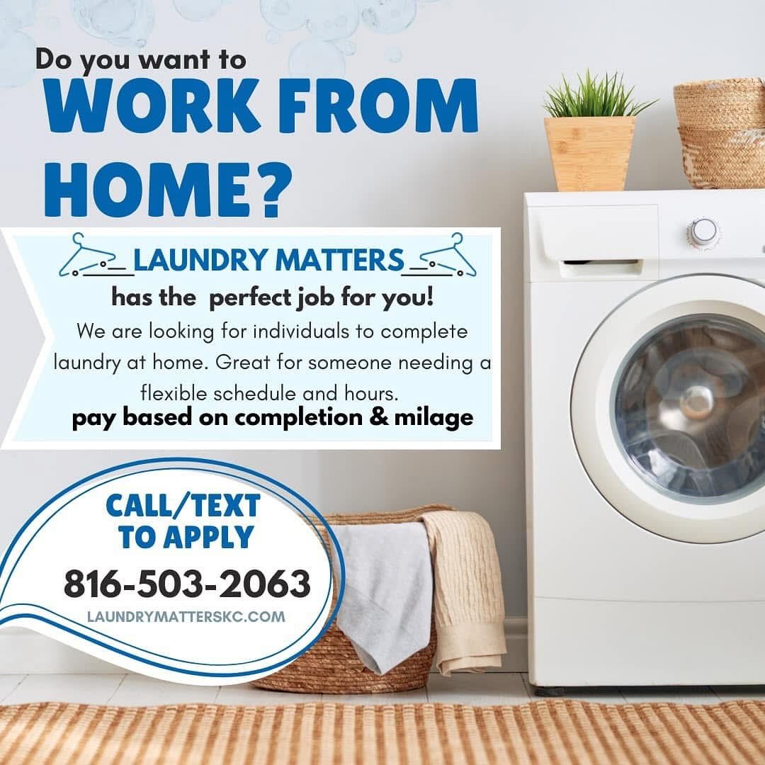 Laundry Matters is now Hiring: Work-from-Home Laundry Attendants in Kansas! 🏠🧺
We’re looking for reliable individuals to help with at-home laundry services — all products provided, and you’ll get paid based on the laundry you complete!
✅ Work from home
✅ Flexible hours
✅ Pay per load completed
✅ We supply all laundry products
✅ Must be located in Kansas
Perfect for stay-at-home parents, retirees, or anyone looking to earn extra from home!
📩 DM us to apply or learn more — limited positions available!
#KansasJobs #LaundryAttendant #WorkFromHome #SideHustle #NowHiring #flexiblework