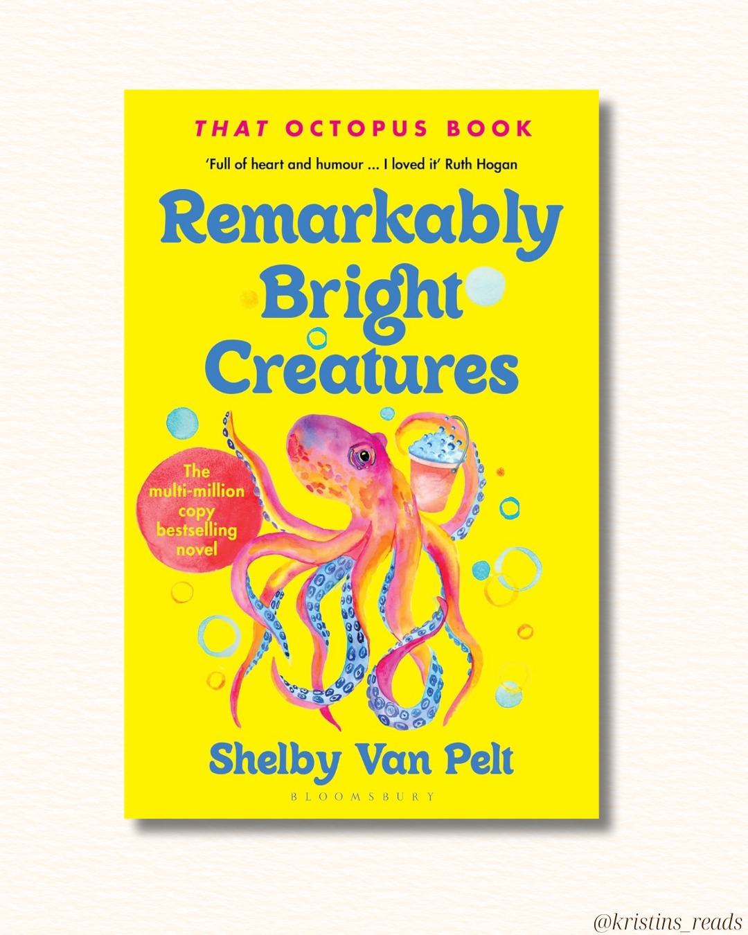 Remarkably Bright Creatures, Shelby Van Pelt 🐙✨
Tova Sullivan is a 70-year-old widow who spends her nights cleaning an aquarium and her days haunted by her son’s disappearance. Marcellus is giant Pacific octopus who slips from his tank to explore the halls after hours. Over the course of the book, Marcellus becomes Tova’s unlikely friend, and somewhat of a detective.
This has got to be the first time I’ve read from the POV of an octopus, but I loved it. It’s a sweet, heartwarming, and affirming read.
If you loved ‘A Man Called Ove’—or any of Fredrik Backman’s writing, you should give this a go!
