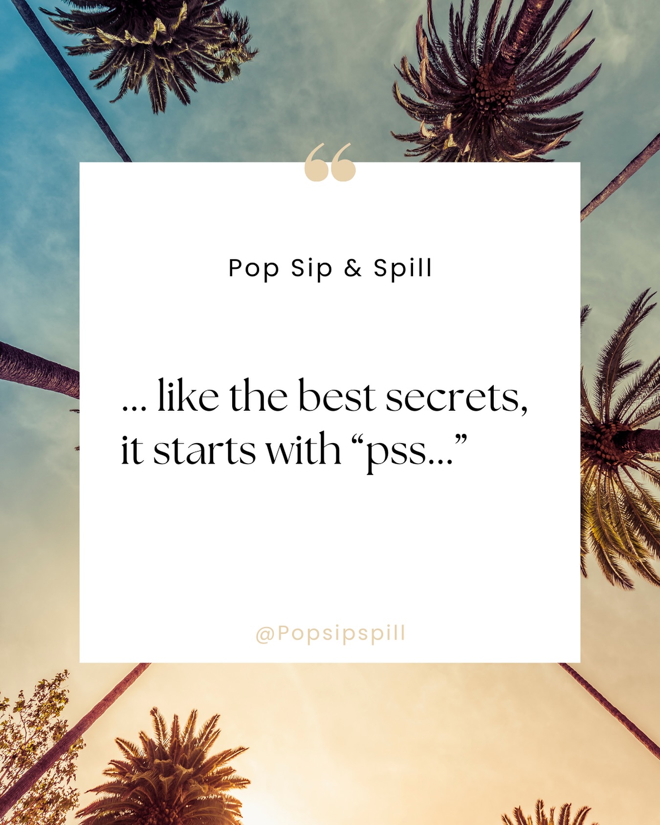 Pss….🤫👩🏻💻 #PopSipSpill