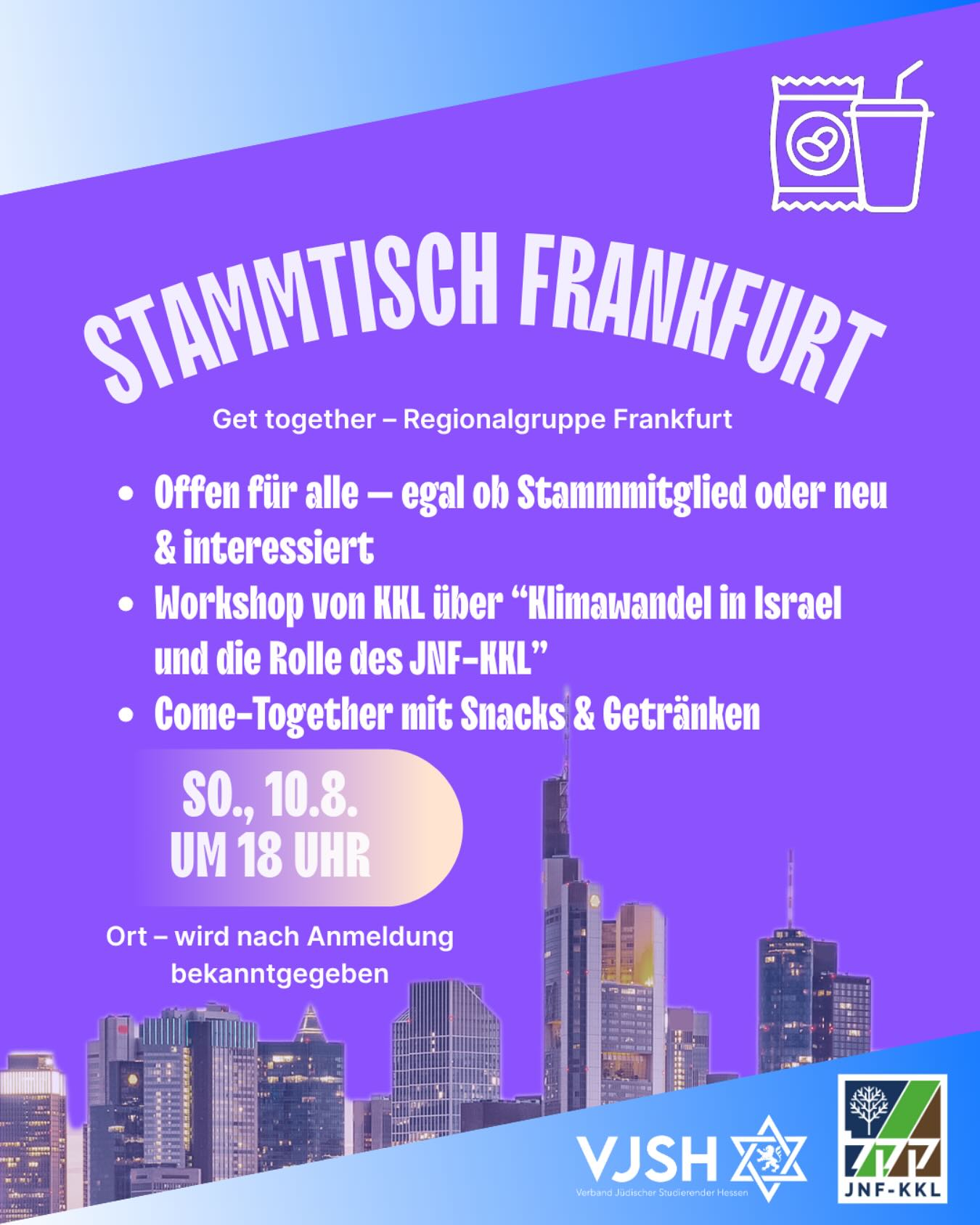 🤝 VJSH x KKL @kkl_de Stammtisch – Vernetzt. Informiert. Engagiert.
🗓️ Wann: So. den 10. August 2025, 18:00
📍 Wo: Ort wird nach erfolgreicher Anmeldung bekanntgegeben
👥 Für wen: Offen für jüdische 18 bis 35 Jährigen!
✨ Was dich erwartet:
• Bericht & Rückschau: Wir informieren über Erfolge, Herausforderungen und Highlights des vergangenen Monats.
• Ausblick & Impulse: Workshop mit Celina Horev von KKL über „Klimawandel in Israel und die Rolle des JNF-KKL – Wie Israel den Herausforderungen des Klimawandels begegnet.“
• Offene Fragerunde: Deine Themen und Anliegen im direkten Austausch mit uns.
• Socialising & Vernetzung: Gemeinsame Snacks, Getränke, Spiele und entspannte Gespräche bis in den Abend.
✔️ Warum dabei sein?
• Mitgestalten: Werde Teil der Verbandsarbeit und bring dich aktiv ein.
• Informiert bleiben: Bleibe up-to-date zu allen laufenden und geplanten Aktionen.
• Vernetzen: Knüpfe neue Kontakte und stärke das Gemeinschaftsgefühl.
• Wohlfühlort: Ein sicherer, vertraulicher Rahmen für Austausch unter Gleichgesinnten.
🎉 Bis dann, wir freuen uns riesig auf alle! Sei dabei!