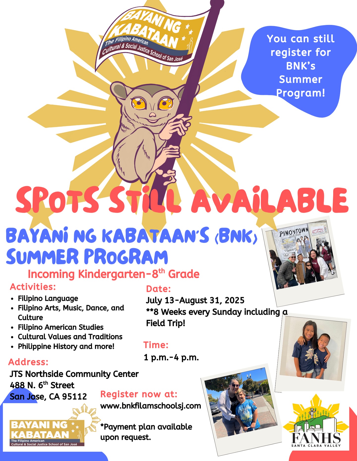 ✨ Due to community demand, we’ve re-opened enrollment — and spots are still available!
There’s still time to join BNK’s Summer Program! A few spaces remain, so don’t miss this chance to be part of something meaningful and fun this summer. ☀️🌺
Interested? Register today at www.bnkfilamschoolsj.com or email us at bnkfilamschoolsj@gmail.com.
Let’s make this summer unforgettable! 🇵🇭👧🏽🧒🏽📚
#bnkfilamschoolsj #filipinoamerican #filamchildren #filamschool #bayaningkabataan #childrenheroes #filameducation #k-8filamschool #elementaryagechildren #culturalschool #summerprogram #filipinoschool #knowhistoryknowself #nohistorynoself #payitforward #nextgenerationfilams #filamyouth #proudfilipinx