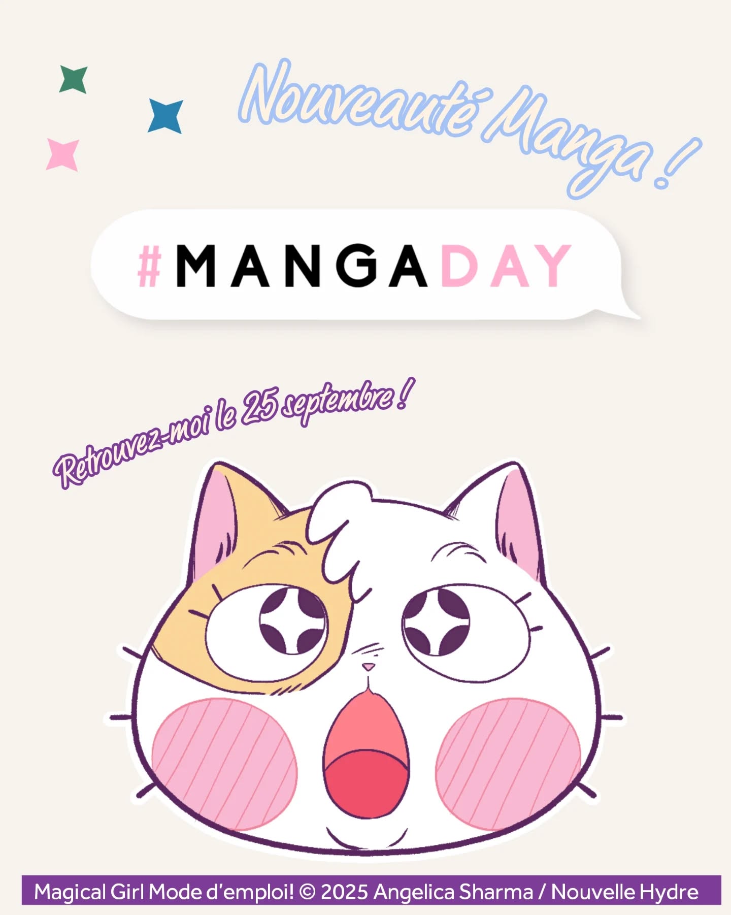 Aujourd'hui c'est le #MangaDay !
📚🎀🩷🪄🩷🎀📚
On profite de cette occasion pour vous annoncer la sortie en librairie, le 25 septembre prochain, du manga d'Angelica SHARMA, Magical Girl : Mode d'Emploi !
A très vite pour plus d'infos !
#NouveautéManga #MangaFR #Manga2025 #creamanga #CreationOriginaleManga #creamanga2025 #Manfra #Franga #magicalgirl #juanito #mangachat #sailormoon #creamy #ashiteknight #mangakafrançaise #angelicasharma #NH #NouvelleHydre #editeurmangaFR
