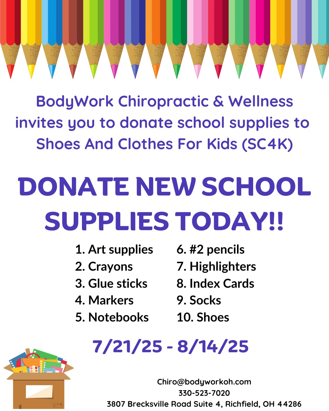 🎒📚 Join Our Annual School Supply Drive! 📚🎒
It's that time of year again! We’re proudly partnering with Shoes and Clothes for Kids (SC4K) to help support students in the Greater Cleveland area as they gear up for a new school year!
We're collecting new school supplies to help local kids start the year with confidence and the tools they need to succeed!
🗓 Donation Period: 7/21 - 8/14
📍 Drop off at: BodyWork Chiropractic & Wellness
🎒 Items needed: Backpacks, notebooks, pencils, crayons, folders, glue sticks, and more!
Let’s come together as a community and make a difference—one backpack at a time. 💛