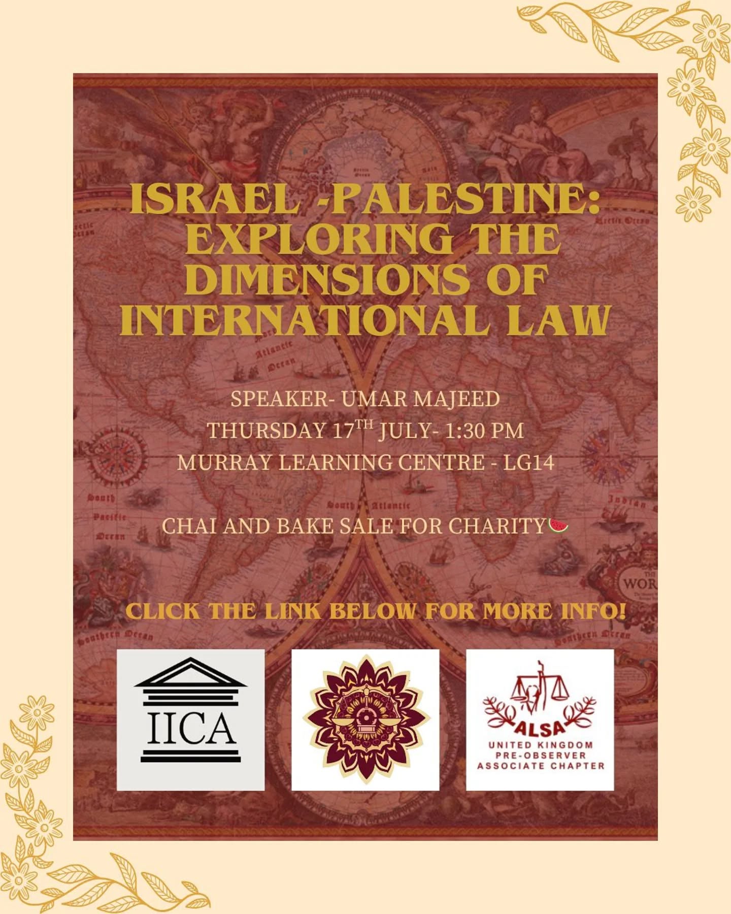 🧭 International Law. Genocide. Accountability. 🇵🇸
Tomorrow we bring critical discourse to campus.
🎙️ Join @islamiccurrentaffairs as we dissect the legal dimensions of the Israel-Palestine crisis — exposing how international law is weaponised, ignored, and contested.
🗓 Thursday 17th July | 🕜 1:30 PM
📍 Murray Learning Centre – LG14, University of Birmingham
Hosted in collaboration with @uob_sals and @alsainternational
💬 Chai & Bake Sale in support of Gaza medics via @islamichelp
Support the fundraiser for Palestine:
🔗 https://www.launchgood.com/v4/campaign/alsa_x_sals_fundraiser_for_palestine
Reserve your place:
🔗 https://www.guildofstudents.com/events/52984/11213/
#Palestine #InternationalLaw #GenocideAwareness #LegalJustice #IICA #UoBEvents #HumanRights