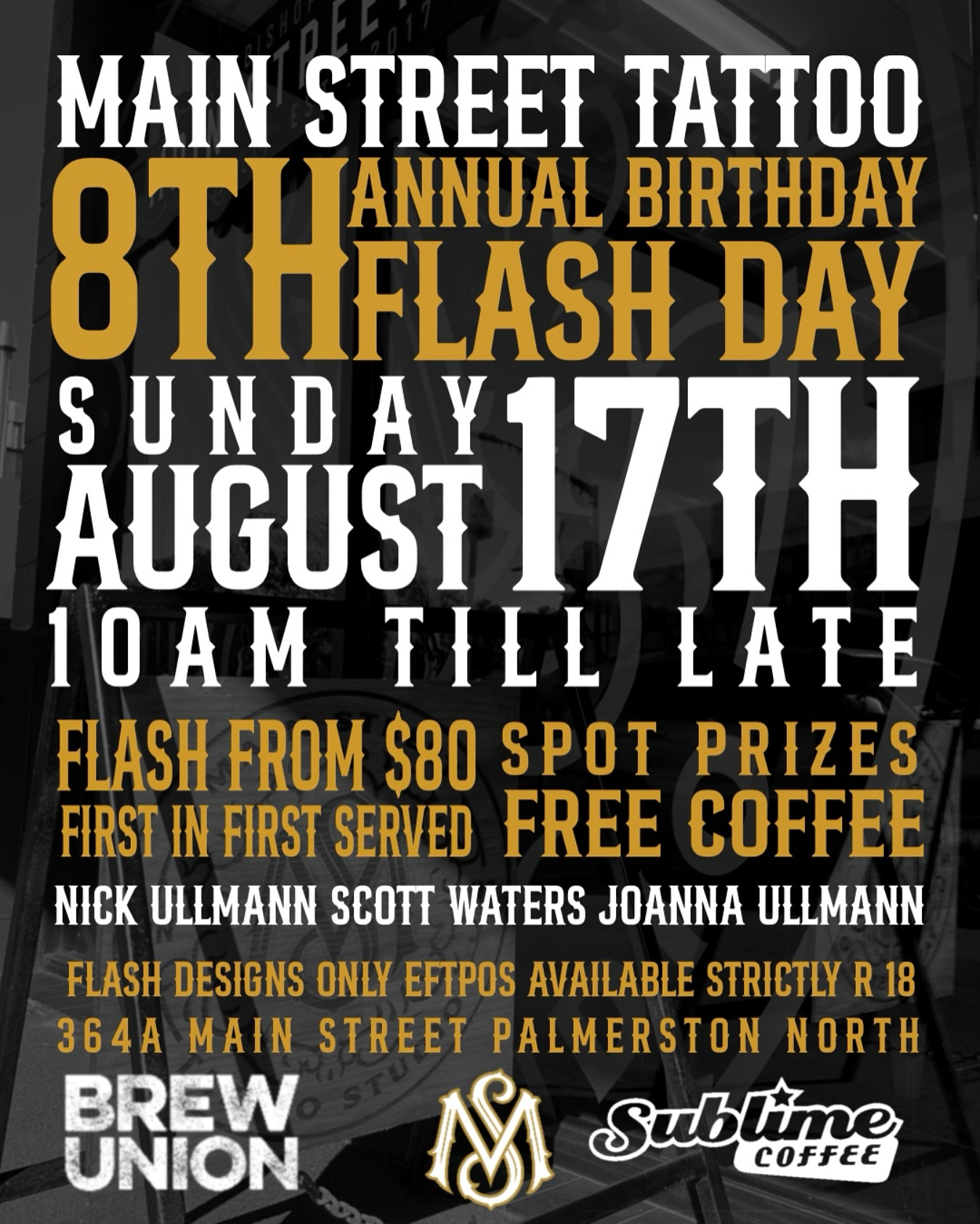 It’s that time of year again…
The studio is turning 8 and we’re holding our annual Birthday Flash Party to celebrate!
🗓 Sunday 17th August
💥 Flash from $80
☕️ Free coffee from our good mates at @sublimecoffeeroasters
🎁 Spot prizes: Artist Merch + drink vouchers from @brewunion
We’ll be tattooing from 10am ‘til late, and as always — it’s R18 only.
No bookings, just first in, first served.
Join us for a drink afterwards @brewunion to wrap up what we’re sure will be another fun event! 🍻
We can’t wait to celebrate with you!
@scottwaterstattoo @joannaxtina @nitrobolts.tattoo