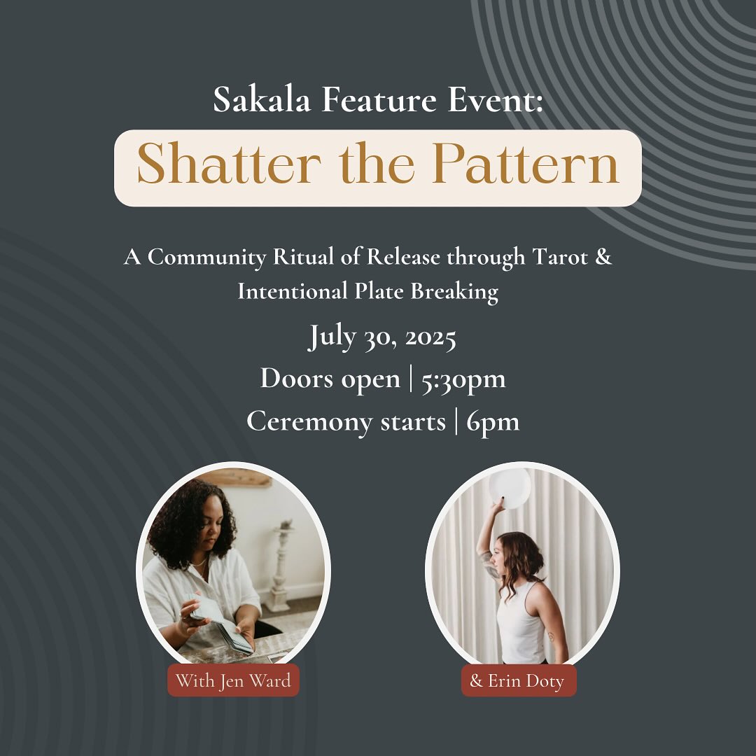 Our next Sakala Feature Event:
SHATTER THE PATTERN ✨
An evening ritual of release, reflection, and reconnection.
Join Erin Doty of @shatterstress & Jen Ward of @moondustdivinations as they guide us through a powerful community experience - where we’ll break through what no longer serves us, together.
Through collective and personal tarot facilitated by Jen & intentional plate breaking lead by Erin- we’ll honor what’s brought us here and create space for what’s next.
This is for you if you’re craving clarity, connection, and a safe space to let go. No explaining. No performing. Just come as you are.
Join us on June 30th!
•Doors open at 5:30 for community connection
• Light snacks + integration afterward
Let’s shatter the old to make room for the new.
Click the events link in bio to reserve your spot 🙏
#ShatterThePattern #SakalaDenver #IntentionalRelease #CommunityHealing #TarotAndRitual #LetItGo #ceremonyspace #safespace #denvercommunity #communitiesofdenver #denverevents #denvereventspace