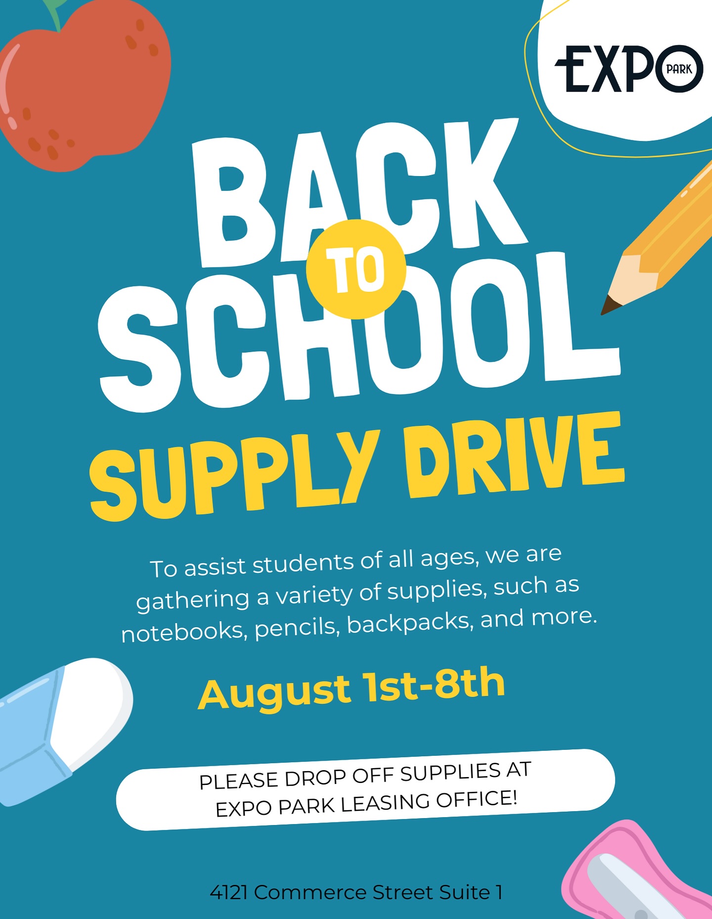 Back to School Supply Drive at Expo Park! 🚌🍎
From August 1st–8th, we’re collecting school supplies to help students of all ages start the year strong. Bring notebooks, pencils, backpacks, and more! 🎒📓
📍 Drop off your donations at the Expo Park Leasing Office: 4121 Commerce Street Suite 1
M-F 8:30AM -5PM
Let’s make a difference together! 💛
#BackToSchool #SchoolSupplyDrive #GiveBack #EXPOPark #SupportStudents
