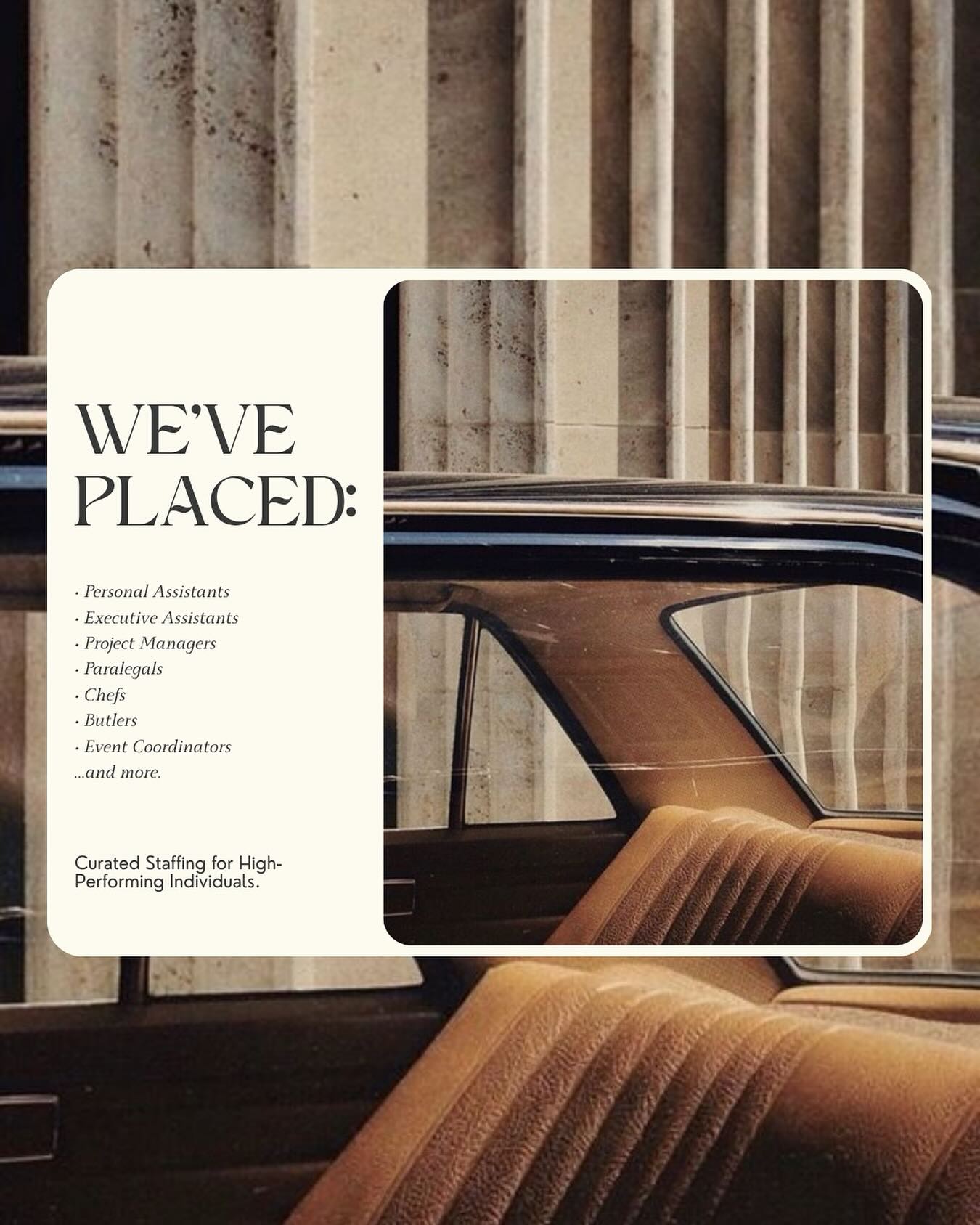 Behind the scenes of some of the world’s busiest lives, we’ve quietly placed:
Personal Assistants
Executive Assistants
Project Managers
Paralegals
Private Chefs
Butlers
Event Coordinators
Whether you need seamless operations or white-glove service, we’ll find the perfect fit.