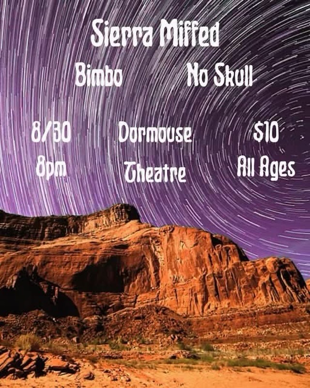 An evening of rock and/or roll featuring:
Sierra Miffed:
Punk from Kalamazoo
https://sierramiffed.bandcamp.com/
https://www.facebook.com/p/Sierra-Miffed-61571178036217/
https://www.instagram.com/sierramiffed/
Bimbo:
Art rock from Marquette
https://bimbobimbobimbo.bandcamp.com/
https://www.facebook.com/61570299730658/
https://www.instagram.com/bimbo_band/?hl=en
No Skull:
Heavy punk from Lansing
https://noskull.bandcamp.com
https://www.facebook.com/noskullnoskull/
https://www.instagram.com/noskullband/
$10
8pm
All ages