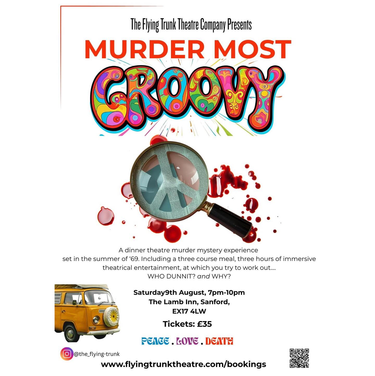 Join us & step back into the Summer of ’69 for a killer night out you’ll never forget!
The Flying Trunk Theatre Company presents Murder Most Groovy, an immersive dinner theatre murder mystery set against a backdrop of peace, love…and death.
Enjoy a delicious three-course meal and three hours of theatrical entertainment as you and your fellow diners try to solve the crime: Who dunnit? And why?
Saturday 9th August, 7pm–10pm
The Lamb Inn, Sandford, EX17 4LW
Tickets: £35
Book now and get ready to unleash your inner detective:
www.flyingtrunktheatre.com/bookings
Peace. Love. Death. ✌️☮️💀
@creditoninandaround
@lambinnstagram
#immersiveexperience #liveshows #murdermystery #nightout #devonevents #middevon #theatrecompany #workingactor #dinnerandashow