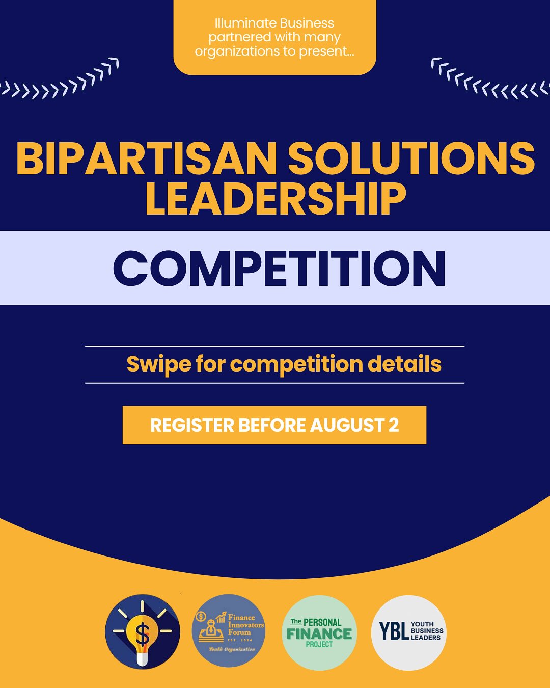 Are you interested in politics or economics or the environment? Think you can solve a real world issue? Well, here’s your chance.
Sign up for the Bipartisan Economic Solutions competition. All competition details and the registration form can be found in the link of our bio. Register before it’s too late!
Illuminate Business is partnering with @financeinnovators, @youth_businessleaders, @personal.finance.project, @youngbiz101, and Bipartisan Leadership Project to bring this competition to you.
Good luck with the competition!
#StudentVoices #Bipartisan #politics #economics #IlluminateBusiness #resume #collegeapps #commonapp #extracurricular #awards #highschoolers #ivyleague #bipartisaneconomicsolutions