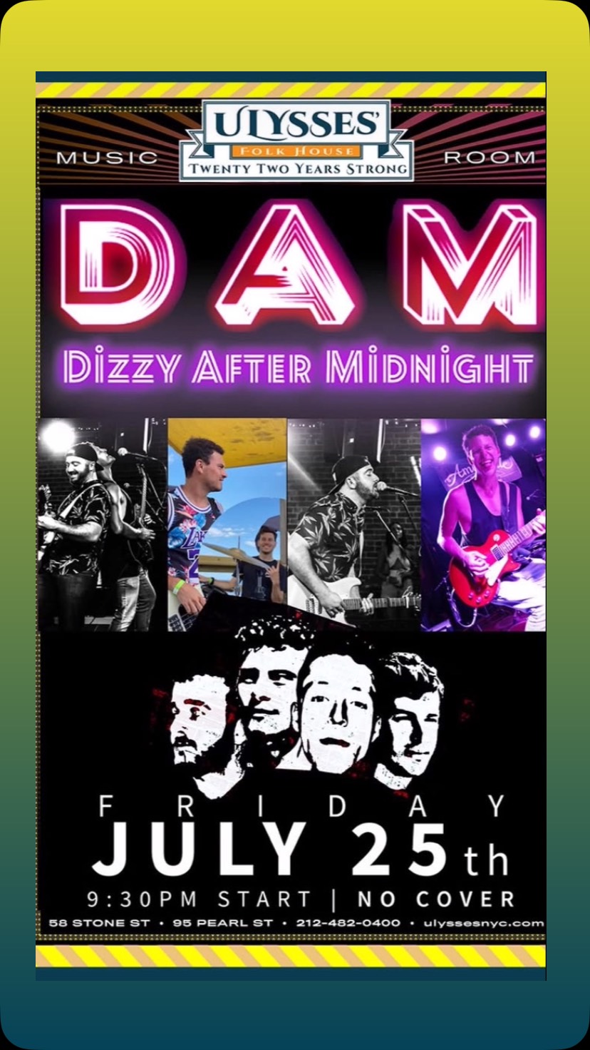 Dizzy After Midnight is back at Ulysses on Stone Street this Friday, July 25th! We hit the stage at 9:30pm sharp — no cover, just good music and even better energy.
Always a wild time at this NYC staple. Let’s pack it out 🗽🎸
📍58 Stone St / 95 Pearl St
📞 212-482-0400
🍻 22 years strong and still throwing down
#dizzyaftermidnight #ulyssesfolkhouse #livemusicnyc #stonestreet #nycnightlife #fridayplans #nocover #supportlivemusic