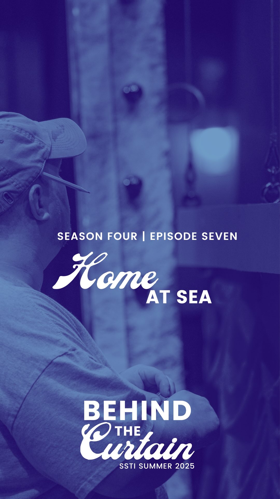 SSTI Behind The Curtain | Season Four Episode Seven | Home at Sea
#SSTISEASON18