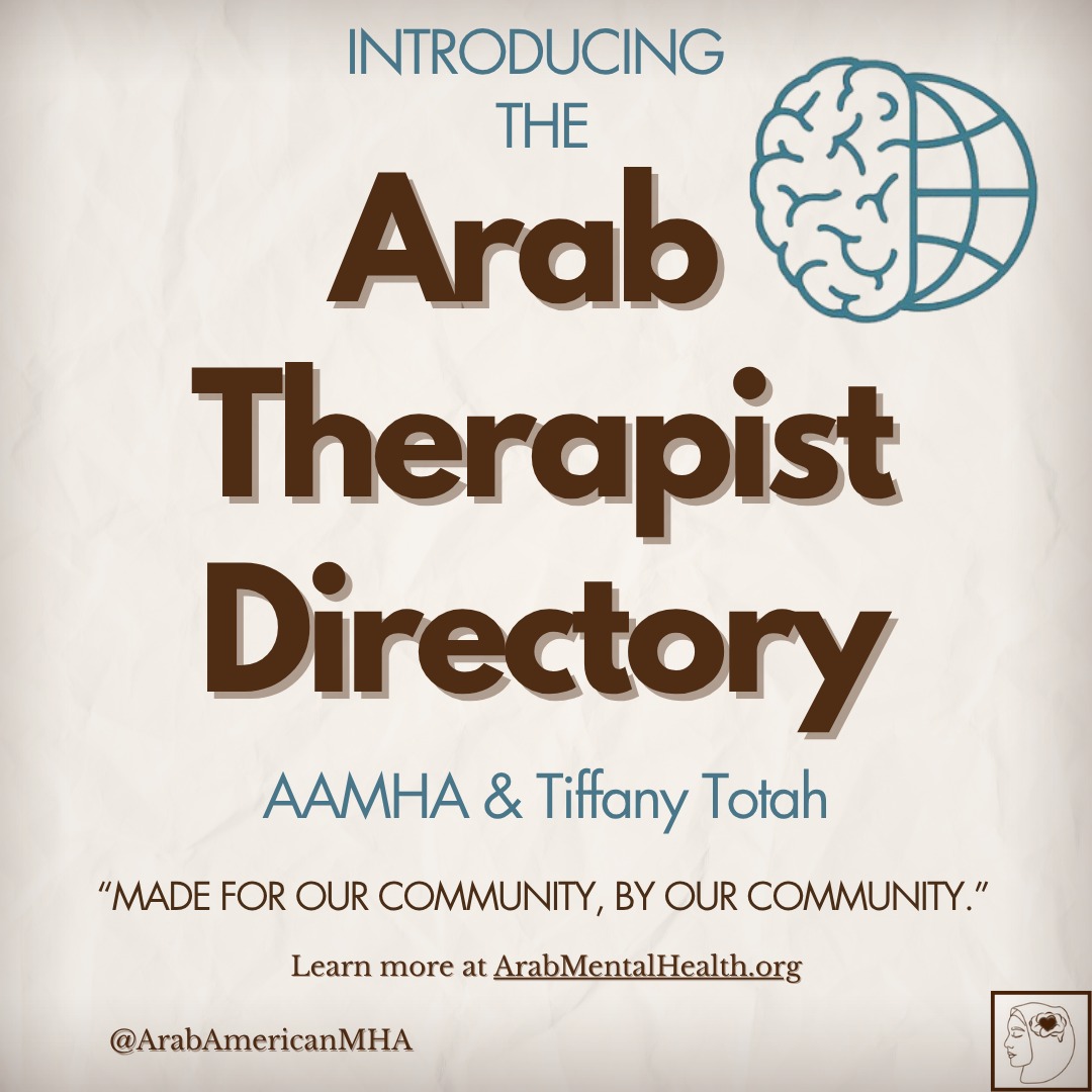 Introducing the Arab Therapist Directory!
Looking for a therapist who understands your language, culture, and values? You're not alone, and you don't have to navigate this journey alone either.
We created the Arab Therapist Directory to help you connect with Arab mental health professionals across the globe who are culturally attuned and ready to support you.
Whether you're seeking therapy in Arabic, English, or both, this resource was built for us, by us.
Visit ArabMentalHealth.org to explore the directory and take the first step toward healing with someone who truly understands.
#aamha #arabamericanmentalhealth #mentalhealthmatters #endthestigma #arabs #psychology #therapy #mentalhealth #culture #culturalcompetence #culturallycompetentcare #arabtherapistdirectory #arabamericanmentalhealth #therapyisforeveryone