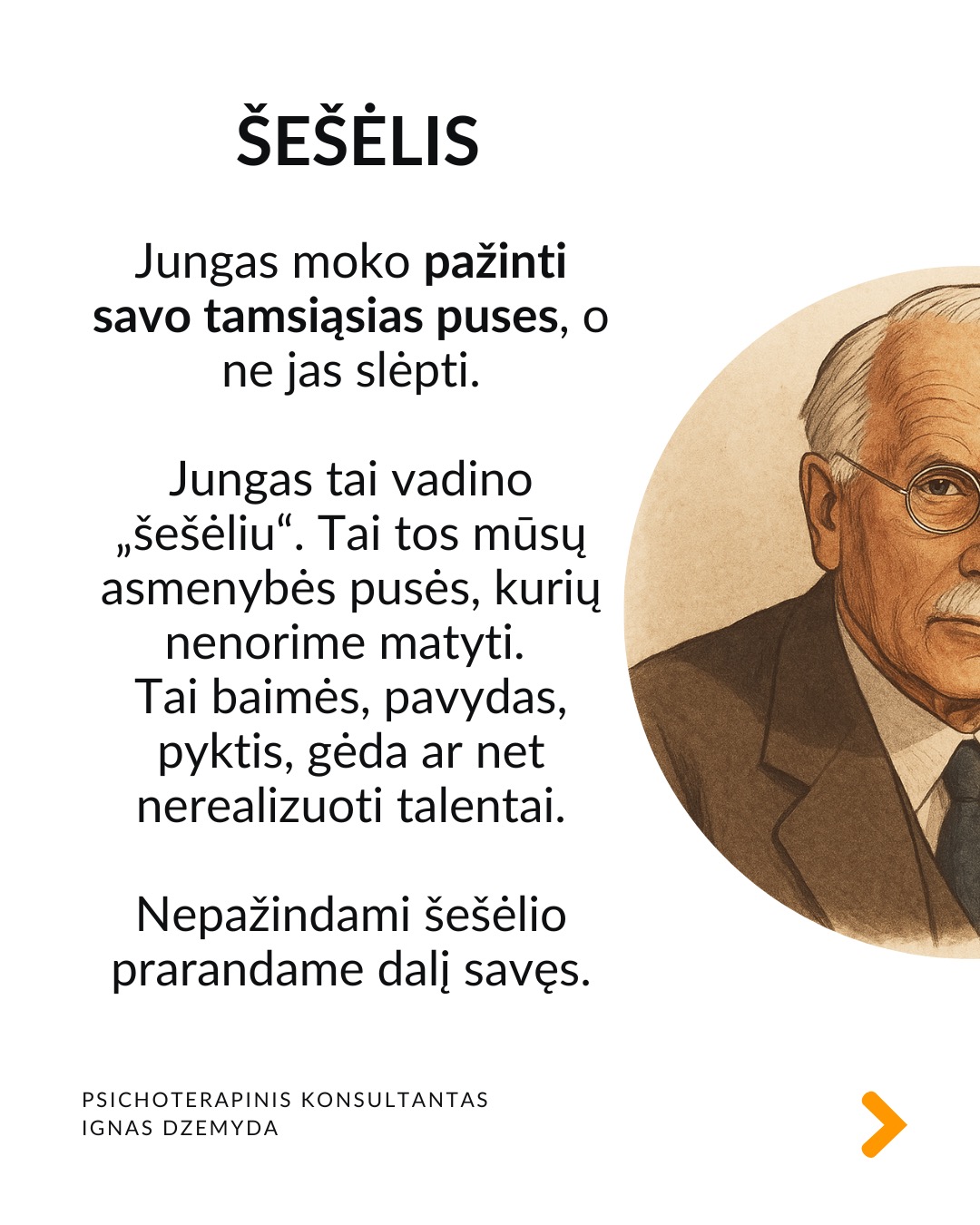 5 priežastys, kodėl Jungas įdomus šiandien
Sapnai ir simboliai. Jungas pasiūlė archetipų ir kolektyvinės pasąmonės idėjas, kurios padeda interpretuoti sapnus, filmus, knygas ar net reklamas. Šiuolaikinė kultūra – nuo „Žvaigždžių karų“ iki „Barbie“ – persmelkta mitinių motyvų.
Individuacija. Individuacija – tai procesas, kai žmogus palaipsniui tampa tuo, kuo iš tikrųjų yra. Šiandien daug žmonių nusivylę tuo, ką veikia, ieško savęs. Jungo mintis, kad kiekvienas žmogus turi savo individuacijos, savasties atradimo kelią, labai rezonuoja tokius ieškojimus.
Šešėlis. Jungas moko pažinti savo tamsiąsias puses, o ne jas slėpti. Jungas tai vadino „šešėliu“. Tai tos mūsų asmenybės pusės, kurių nenorime matyti. Tai baimės, pavydas, pyktis, gėda ar net nerealizuoti talentai. Nepažindami šešėlio prarandame dalį savęs.
Jungė priešybes. Jungas nuolat pabrėžė, kad žmogaus psichika pilna priešybių ir mūsų augimas vyksta mokantis jas ne slopinti, o sutaikyti. Jungas tikėjo, kad tik susitaikę su savo priešybėmis tampame visuma. Tai šiandien atrodo labai patrauklu.
Įkvėpimas terapijai ir menui. Jungas pirmasis pabrėžė, kad sapnai yra pasąmonės kalba, kuri gali padėti gydyti. Jungo darbai parodė, kad piešimas, rašymas, fantazijų vizualizavimas yra būdas pažinti save. Terapijos tikslas tampa padėti žmogui tapti savimi.
Be to... Jungas sukūrė žodžių asociacijų testą. Šiame teste žmogus pasako pirmą į galvą atėjusį žodį, laisvai asocijuodamas jį su pateiktu žodžiu, vaizdu ar kitu stimulu.
Šis metodas iki šiol naudojamas psichologijoje.
Jungo teorija pagrįstas Myers–Briggs asmenybės tipų indikatorius – vienas žinomiausių asmenybės testų pasaulyje.
Stiprybė slypi viduje. Jungistinėje terapijoje tyrinėjami sapnai, vaizdiniai, pasąmonės simboliai kaip būdas pažinti save. Ji moko, kad pagalbos nereikia ieškoti vien išorėje. Stiprybė dažnai slypi pačiame žmoguje. Ji tinka tiems, kurie nori suprasti nesąmoningą savo dalį ir išmokti gyventi autentiškiau, pagal savo tikrąją prigimtį.
Nepamirškite pasirūpinti savimi!
#psichologija #psichoterapija
#savespazinimas #psichologas #emocinesveikata #psichologinepagalba #savirefleksija #terapija #psichinesveikata #asmeninisaugimas #augimas