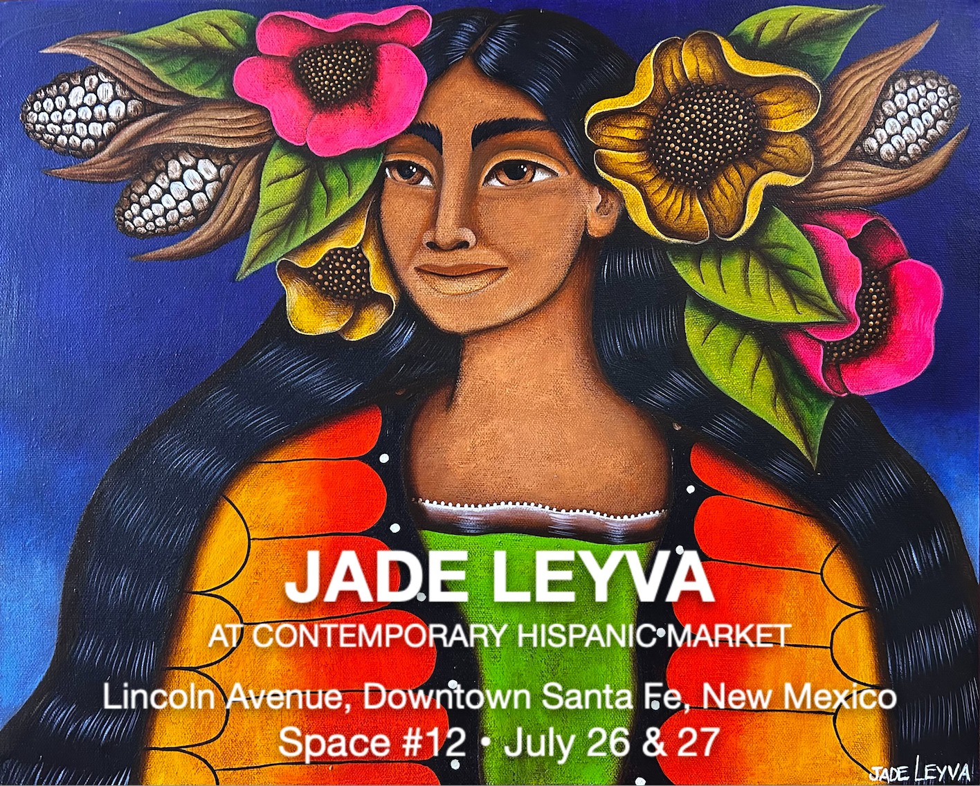 THIS WEEKEND! Magical Realism on Display! Jade Leyva at Contemporary Hispanic Market 2025 - Santa Fe, NM - July 26 + 27 - Space 12