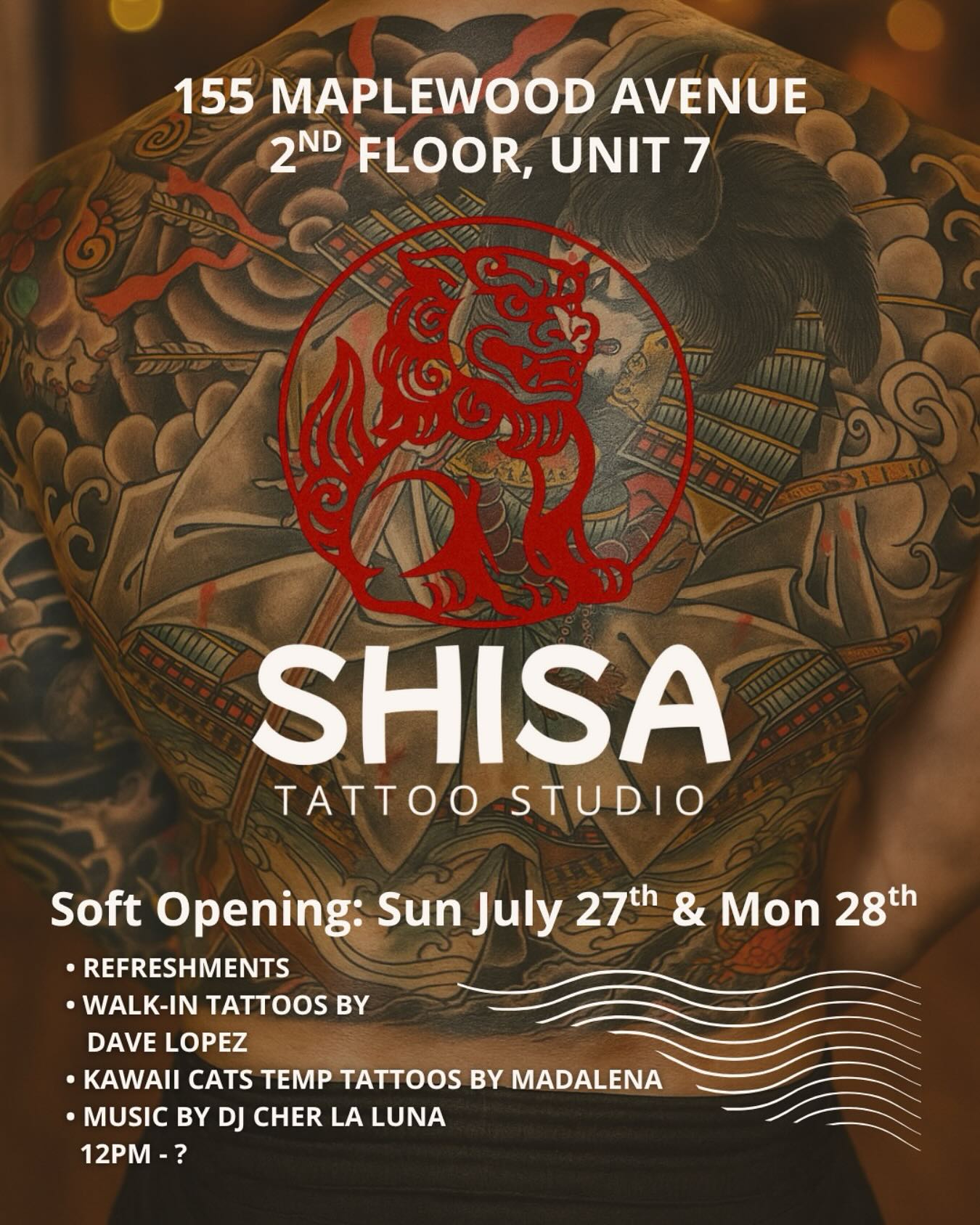 🎉 Shisa Tattoo Soft Opening — This Sunday in Maplewood! 🎉
Come celebrate our new space!
✨ Walk-in Japanese tattoos by Dave Lopez
🎶 DJ Cher La Luna spinning all day
🐱 Kawaii cat temporary tattoos by our daughter
🍡 Free refreshments and good vibes
📍 Second-floor above the old theater Unit 7 | 155 Maplewood ave, Maplewood, NJ
⏰ Sunday 12 pm - ?
#MaplewoodNJ #NewJerseyTattoos #JapaneseTattooNJ #NJTattooArtist #EssexCountyEvents #MaplewoodEvents #WalkInTattoosNJ #NJTattooStudio #TattooFlashDay #ShisaTattoo #maplewoodnj #somanj #maplewoodvillage #njarts