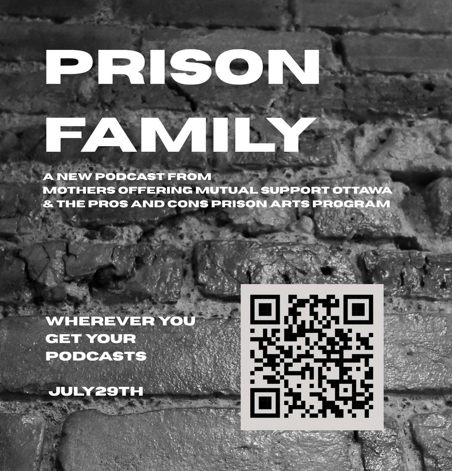 Friends of the PTP have just launched a brand new podcast! Scan the QR code above to tune in. Here’s what they have to say:
“MOMS Ottawa and Pros & Cons Prison Arts Program are very proud to introduce our new 11- episode podcast called “Prison Family”. Episode 1 will drop July 29th with the remaining 10 episodes being released weekly thereafter.
Born from a sense of discouragement that policies related to incarceration are slow to change and a recognition that a significant portion of the general public is unaware of the larger societal impacts that occur when someone is incarcerated – the harms to family and social circles, to children and to future generations.
What’s it like to find out that someone you love has committed a crime, has hurt someone? Not top of mind thinking for most people, unless you are a prison family member. If you are, those thoughts intrude on pretty much every waking moment. People that we love have harmed someone else. That hurts. They have also harmed us, emotionally, financially, sometimes physically.
This series explores the impacts of incarceration on secondary victims - family members - who are innocent of any crime but are often victimized by the system that exists to punish the crime they didn’t commit.
This podcast discusses the initial shock experienced by families when a loved one is incarcerated, in the true voices of family members. It explores topics such as fear, shock, bias, loss, hope, hopelessness, security and lack of it. Issues are explored more broadly with a number of subject matter experts.
MOMS Ottawa has been advocating for a more humane prison system for over a decade, in addition to support for female family members of incarcerated loved ones. Pros and Cons Program helps create music in prisons to support healing, restorative justice, victim support, and education.
Check us out at www.momsottawa.com and prosandconsprogram.com
#momsottawa #prisonfamily #prisontransparency