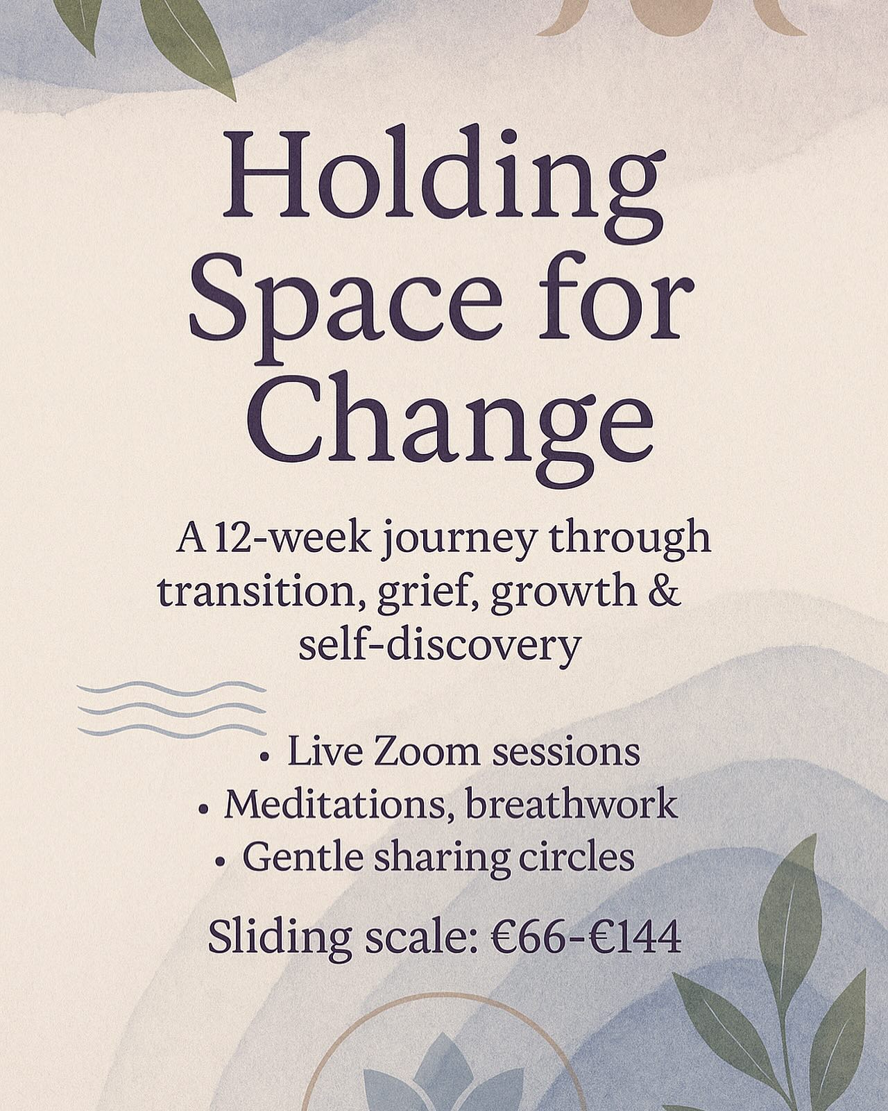 ✨ NEW 12-WEEK PROGRAM ✨
“Holding Space for Change”
Begins early September – 2 time options 🌿
Life is full of changes — some chosen, some not. Grief, endings, new beginnings, identity shifts, burnout, overwhelm… we all walk through them, often quietly, and often alone.
But we’re not meant to carry it all by ourselves.
I’ve created a gentle, real, heart-centred 12-week journey for anyone going through a life transition — big or small — and wanting to explore who they are in the midst of it all.
Each week we’ll meet in a sacred space (online), connect with others, and explore themes like:
🌿 Navigating uncertainty
🌿 Grief in all its forms
🌿 The power of the pause
🌿 Shifting our inner dialogue
🌿 Inner child connection
🌿 Energy, values & who we’re becoming
You’ll be held. Seen. Supported. No fixing, no judgement. Just space to be human.
💫 Live Zoom calls (choose daytime or evening group)
💫 Starts early September
💫 Sliding scale pricing: £66–£144 for the full 12 weeks
💫 Meditations, emotional tracing, breathwork & real conversation
To reserve your place or find out more, message me here or email: soul.awakening.love@gmail.com
Spaces are limited — let me know if you feel called to join 💜