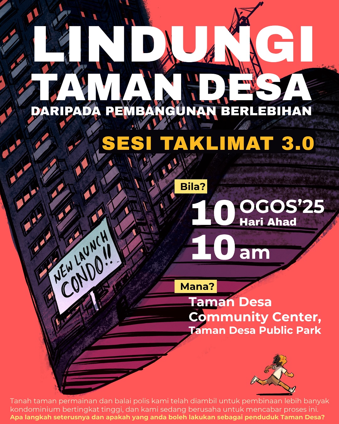 ๐ฃ๐ฃAttention Taman Desa Protectors! ๐ฃ๐ฃ
We will be having our final townhall for Phase 1 in two weeks time to update residents about whatโs happening, as well as what comes next.
When: 10th of August, 10am (Sunday)
Where: Taman Desa Community Center (little house in Taman Desaโs public park)
๐ช๐ฝ If you have yet to attend any of our town halls and would like to gain a clearer picture of the issue, donโt miss this chance to hear directly from us! Additionally we will also be sharing what the next steps of the legal process will be.
ALL are welcome! If you canโt make it, you can support us by sharing this event with your community and neighbors!
Ps. Event will be conducted in English/bm depending on the crowd.
Donate to our legal fund to stop the injustice:
๐๐ฐ๐ฐ๐ผ๐๐ป๐ ๐ก๐ฎ๐บ๐ฒ: Thomas Philip (Client Account)
๐๐ฐ๐ฐ๐ผ๐๐ป๐ ๐ก๐ผ: 5147 2130 0757 (Maybank)
๐ฃ๐ฎ๐๐บ๐ฒ๐ป๐ ๐ฅ๐ฒ๐ณ: Protect Taman Desa
๐ฃ๐ฎ๐๐บ๐ฒ๐ป๐ ๐๐ฒ๐๐ฎ๐ถ๐น: Your name (optional)
.
#ProtectTamanDesa #TamanDesa #KualaLumpur #GreenSpaceMatters #ProtectPublicLand #townhallevent #tamandesaplayground