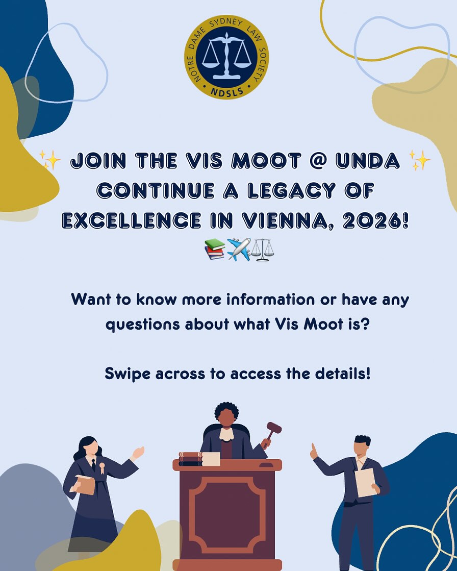 🚨 Calling all future international law champions! 🚨
Join UNDA’s 2026 Vis Moot Team and compete in Vienna, represent Australia and become part of UNDA’s proud legacy of excellence. 🌍📚⚖️
You’ll develop world-class skills in arbitration, advocacy, and legal writing – with the chance to travel to Europe, earn course credit, and work with dedicated coaches and teammates.
📩 If you are interested or have any more further questions please contact Svetlana German via her email svetlana.german@nd.edu.au by Friday 1 August if you are interested!
Please attach your resume and your academic transcript to your email!
Good luck 🤩