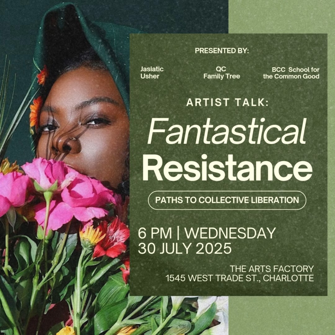 TONIGHT! RSVP via the link in our bio!
--
Facilitated by Curator and QC Family Tree Culture Bearer, Jasiatic Usher, “Fantastical Resistance: Paths to collective liberation” is an interactive artist talk that weaves together Afrofuturism, ancestral wisdom, decolonization, and ecological connection as pathways toward liberation. Through guided discussion, shared food, and a powerful exhibition of visionary artwork, we’ll explore how resistance can look like joy, how organizing can feel like ritual, and how imagining the future is a sacred act of reclamation.
This gathering invites us all to show up as co-creators—offering what we carry, listening deeply, and building a collective vision rooted in care, justice, and belonging.
#BelovedCommunityCharlotte #CLT #RootedandRadical