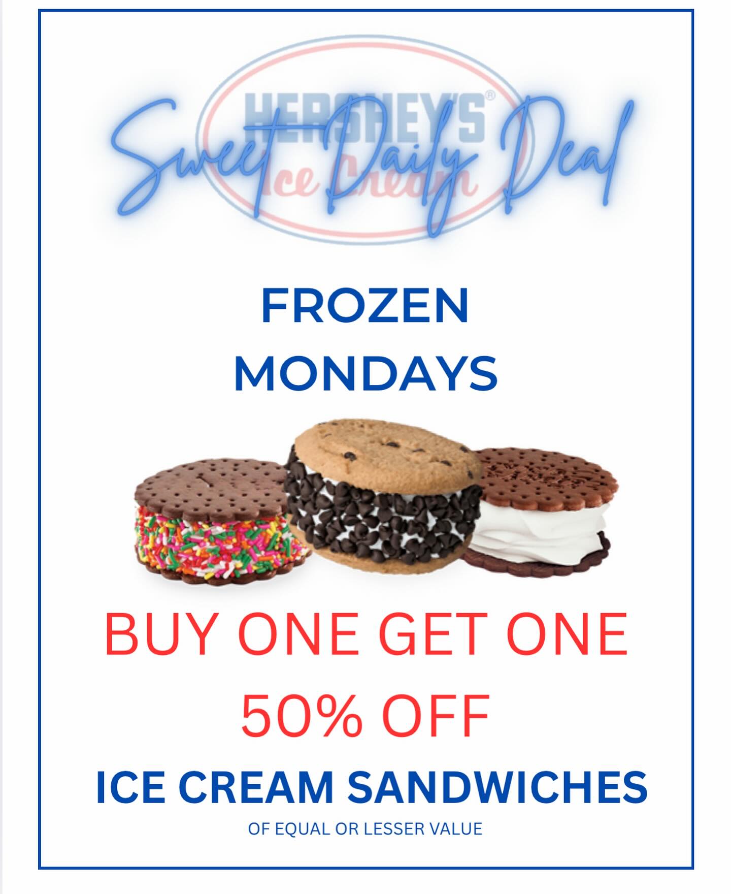 Cool down with our Frozen Monday deal! 🍪🍦
Buy one ice cream sandwich pack and get the second 50% off!
Who’s ready for a sweet start to the week? 🎉