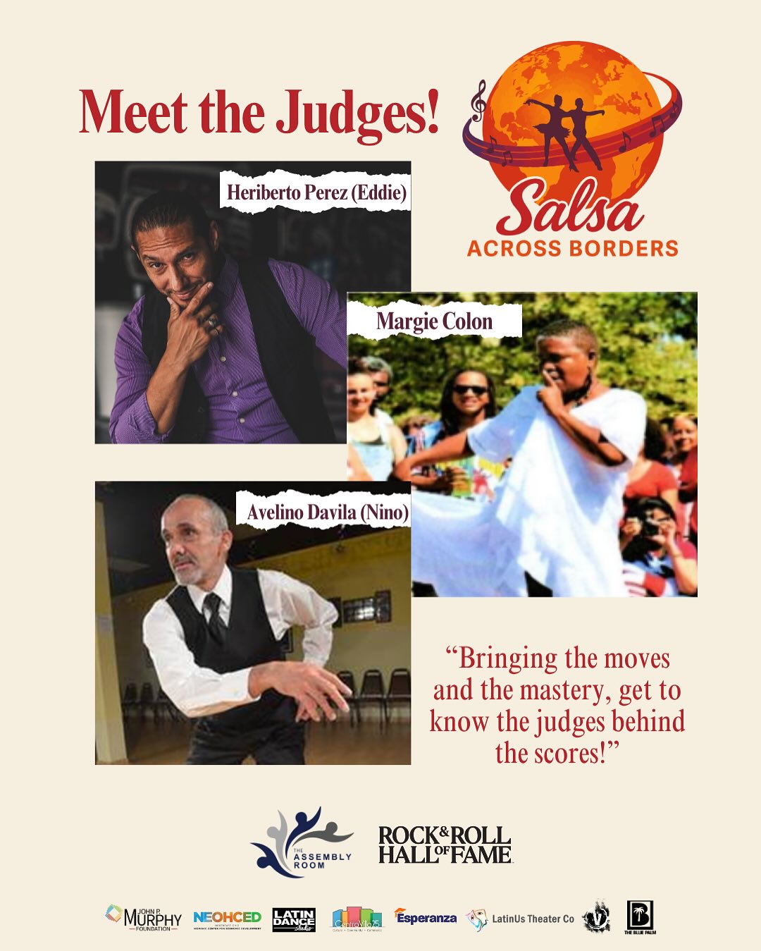🎶 MEET THE JUDGES 🎶
From Harlem to Puerto Rico to right here in Northeast Ohio, our panel brings deep roots, bold moves, and a lifetime of passion for Latin dance. 💃🏽🕺🏽
✨ Avelino “Nino” Davila – At 73, Nino is still moving to the rhythms that raised him. A lifelong student and teacher of Mambo and Salsa, he honors the legends of the Palladium era and passes on the cultural heartbeat of the dance.
✨ Margie Colón – Known as Pura Salsa, Margie has spent two decades inspiring the community through dance, cultural pride, and advocacy. Her dedication to Latin traditions and social impact make her a force both on and off the floor.
✨ Heriberto “Eddie” Pérez – Co-owner of Viva Dance Studio and a master instructor in everything from Mambo On2 to Argentine Tango. With international experience and a signature style, Eddie empowers dancers through precision, passion, and presence.
🌟 These are more than judges, they are storytellers, teachers, and culture bearers. Get ready to dance for legends. Full Bios here -> https://www.assemblecle.com/
#SalsaAcrossBorders #MeetTheJudges #LatinDanceLegacy #ClevelandDanceCulture #rockandrollhalloffame #TheAssemblyRoom #Salsa #salsadancing