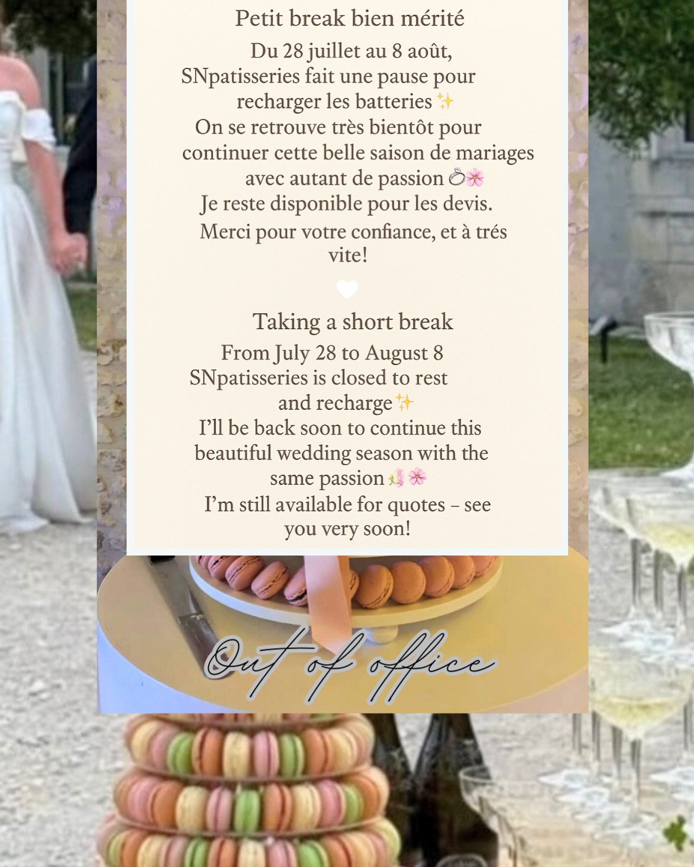 Du 28 juillet au 8 août, SNpâtisseries fait une pause pour recharger les batteries.
On se retrouve très bientôt pour continuer cette belle saison de mariages avec autant de passion 💍🌸
Je reste disponible pour les devis.
Merci pour votre confiance, et à très vite !
From July 28 to August 8, SNpâtisseries is taking a short break to rest and recharge ✨
I’ll be back soon to continue this beautiful wedding season with the same passion 💍🌸
I’m still available for quotes.
Thank you for your trust – see you very soon!