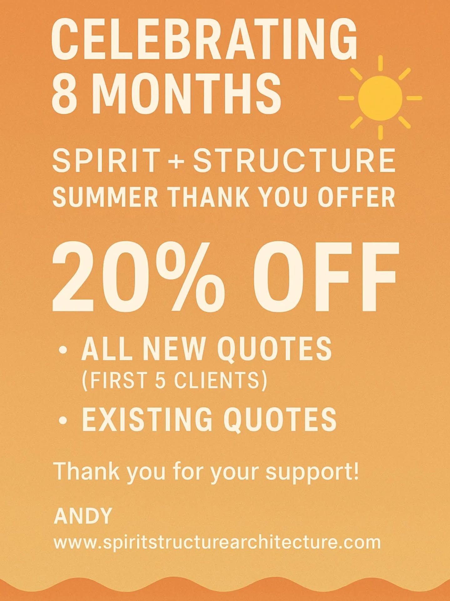 🎉 8 Months of Spirit + Structure | Summer Thank You Offer 🌞
This month marks 8 months since I launched Spirit + Structure Architecture Ltd, and I just want to say a huge thank you to everyone who’s supported me so far — clients, collaborators, and all those cheering me on behind the scenes.
To celebrate, I’m running a limited summer offer as a small token of appreciation:
🔹 20% off all new quotes — available to the first 5 new clients who get in touch from today.
🔹 20% off existing quotes — for those who’ve already received a quote from me but haven’t yet confirmed. Now’s the time to go for it!
If you’ve been considering a project or waiting for the right moment to press ‘go’, this is it. Whether it’s a home extension, internal reconfiguration or a fresh design vision — I’d love to help.
👉 Just reply to your existing quote email or get in touch to secure the offer.
Thank you again for making these first 8 months so fulfilling.
— Andy
www.spiritstructurearchitecture.com
#SpiritAndStructure #SummerOffer #ArchitecturePromotion #HomeDesign #ExtensionDesign #GratefulBusiness #ArchitectLife #LimitedOffer